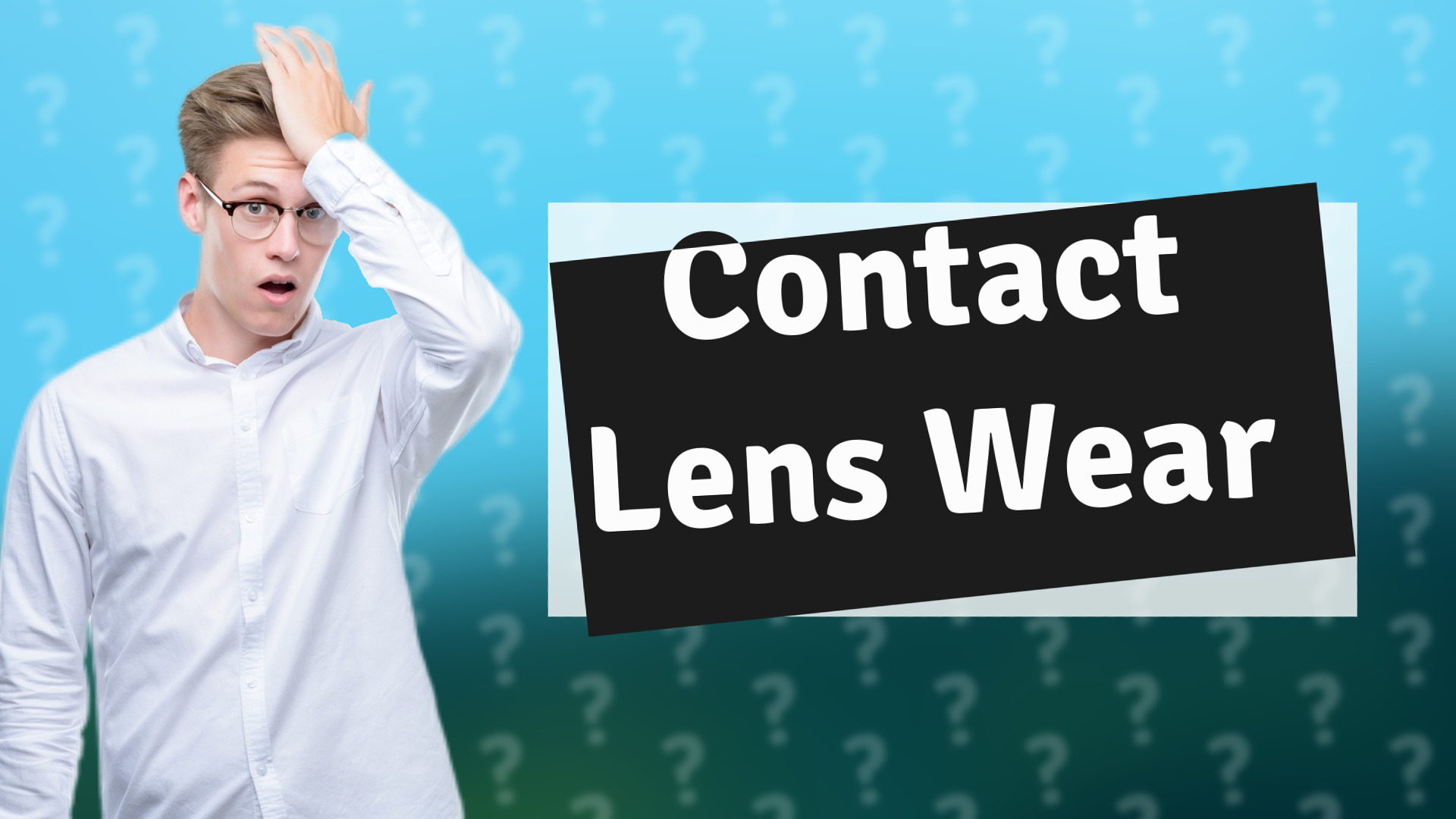 Contact Lens Wear