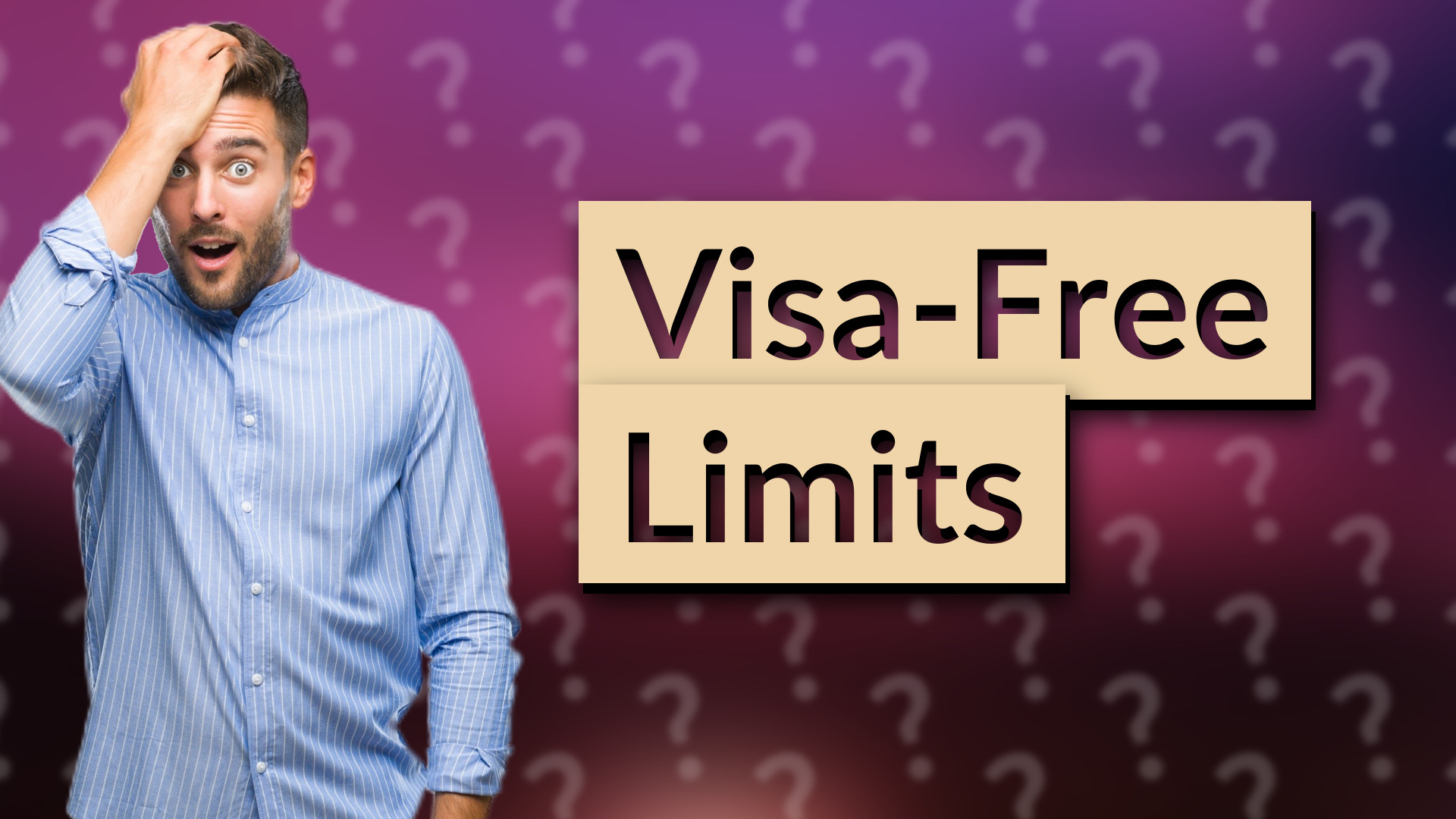 Visa-Free Limits