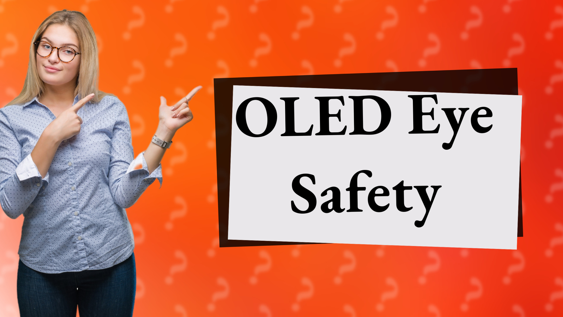 OLED Eye Safety