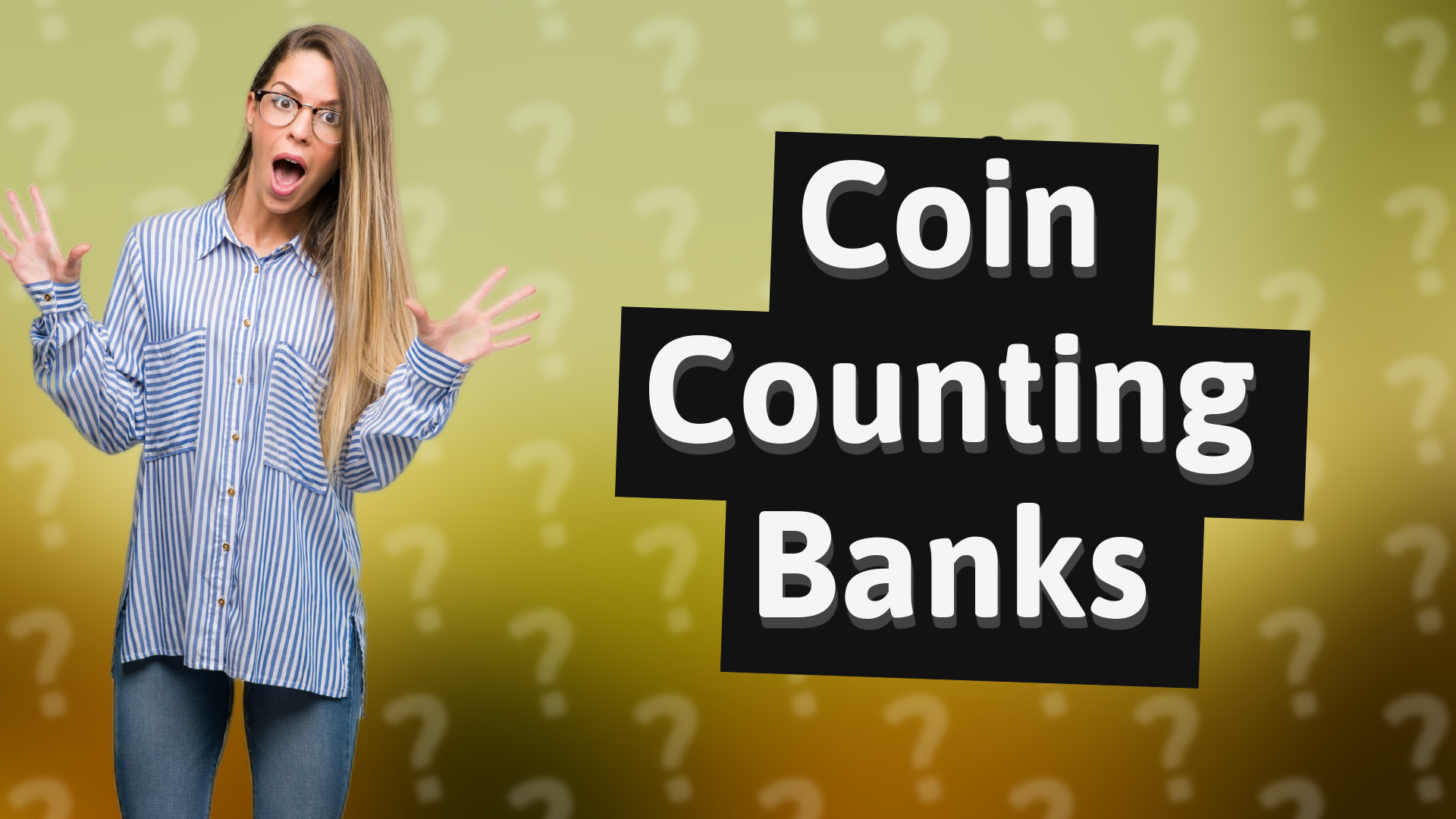 Coin Counting Banks