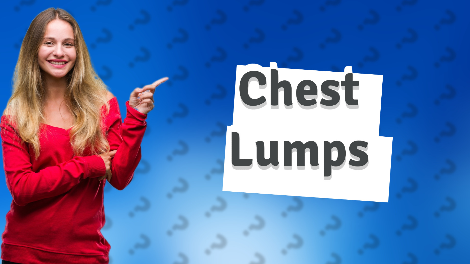 Chest Lumps