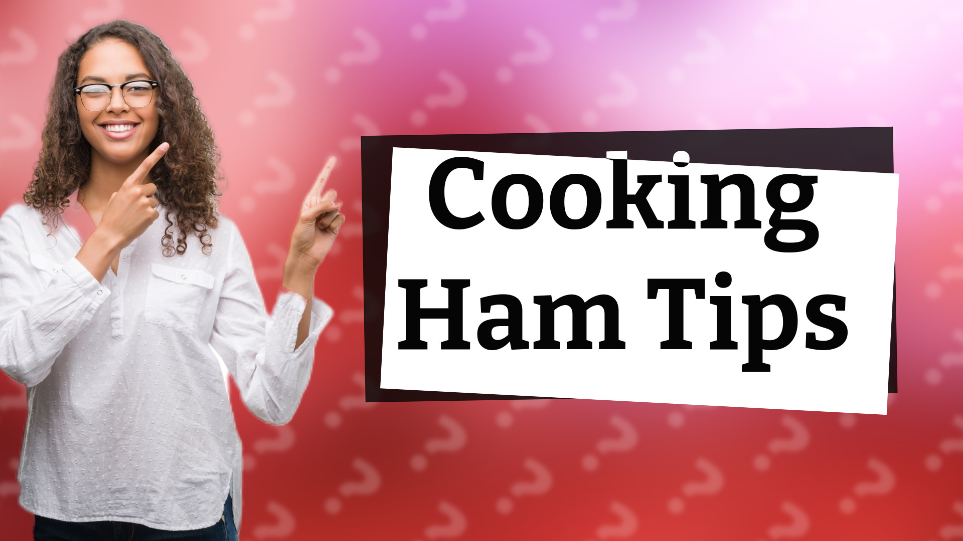 Cooking Ham Tips