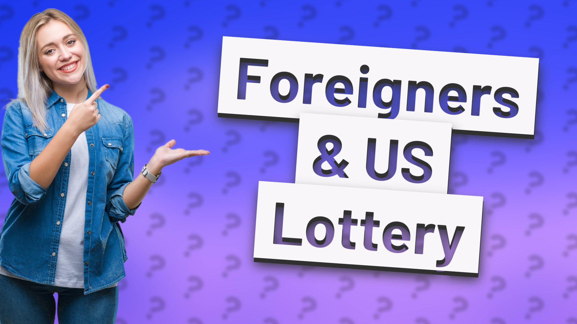 Foreigners & US Lottery