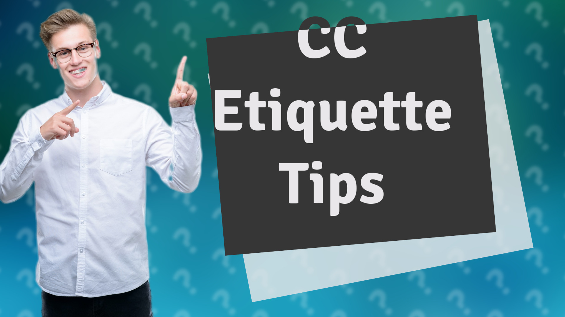 CC Etiquette Tips