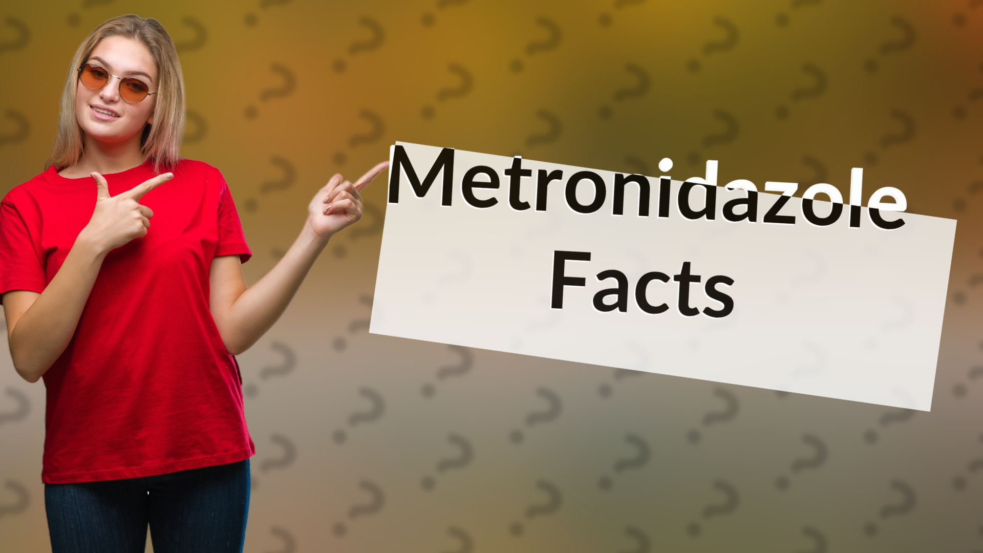 Metronidazole Facts