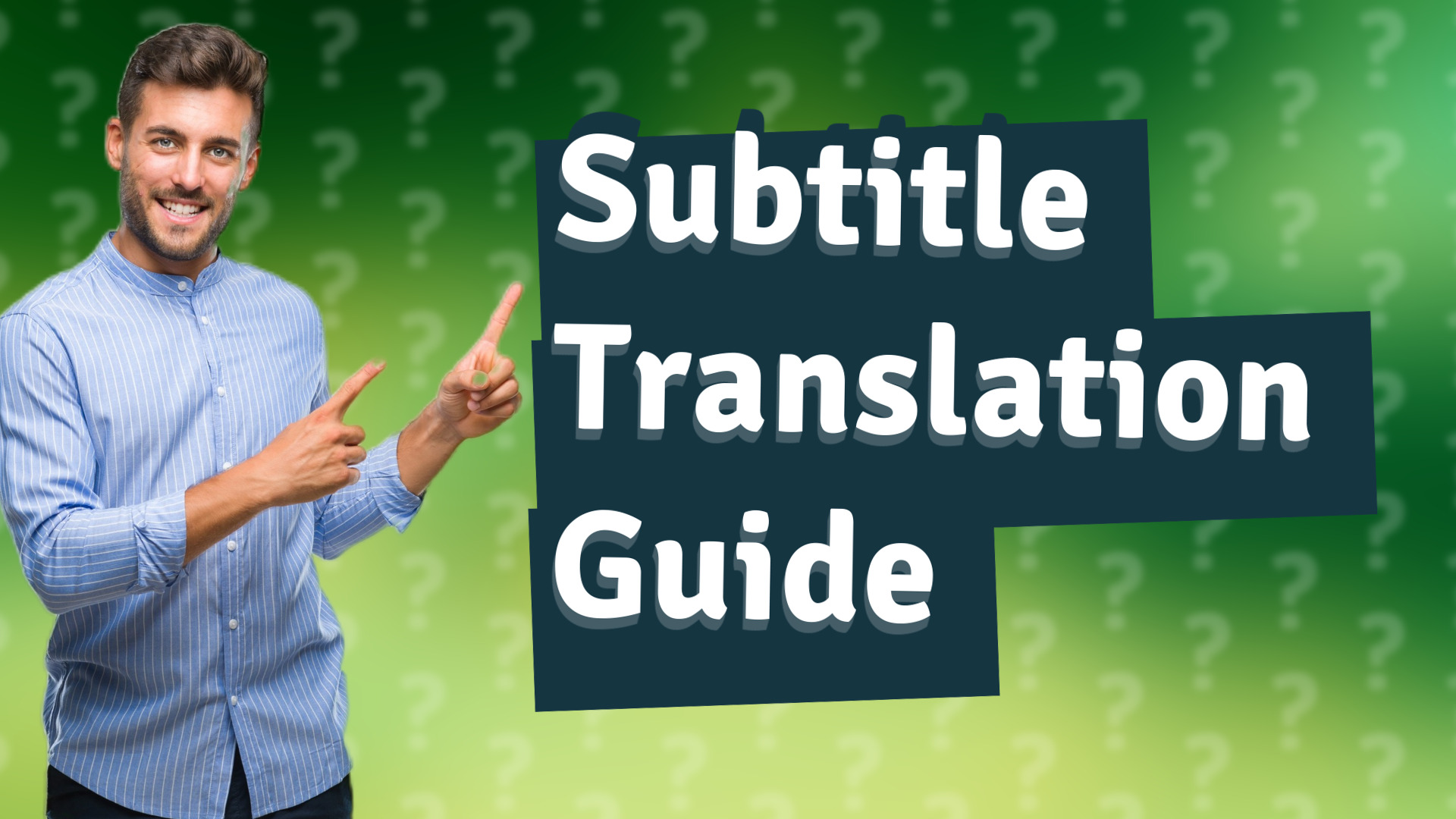 Subtitle Translation Guide