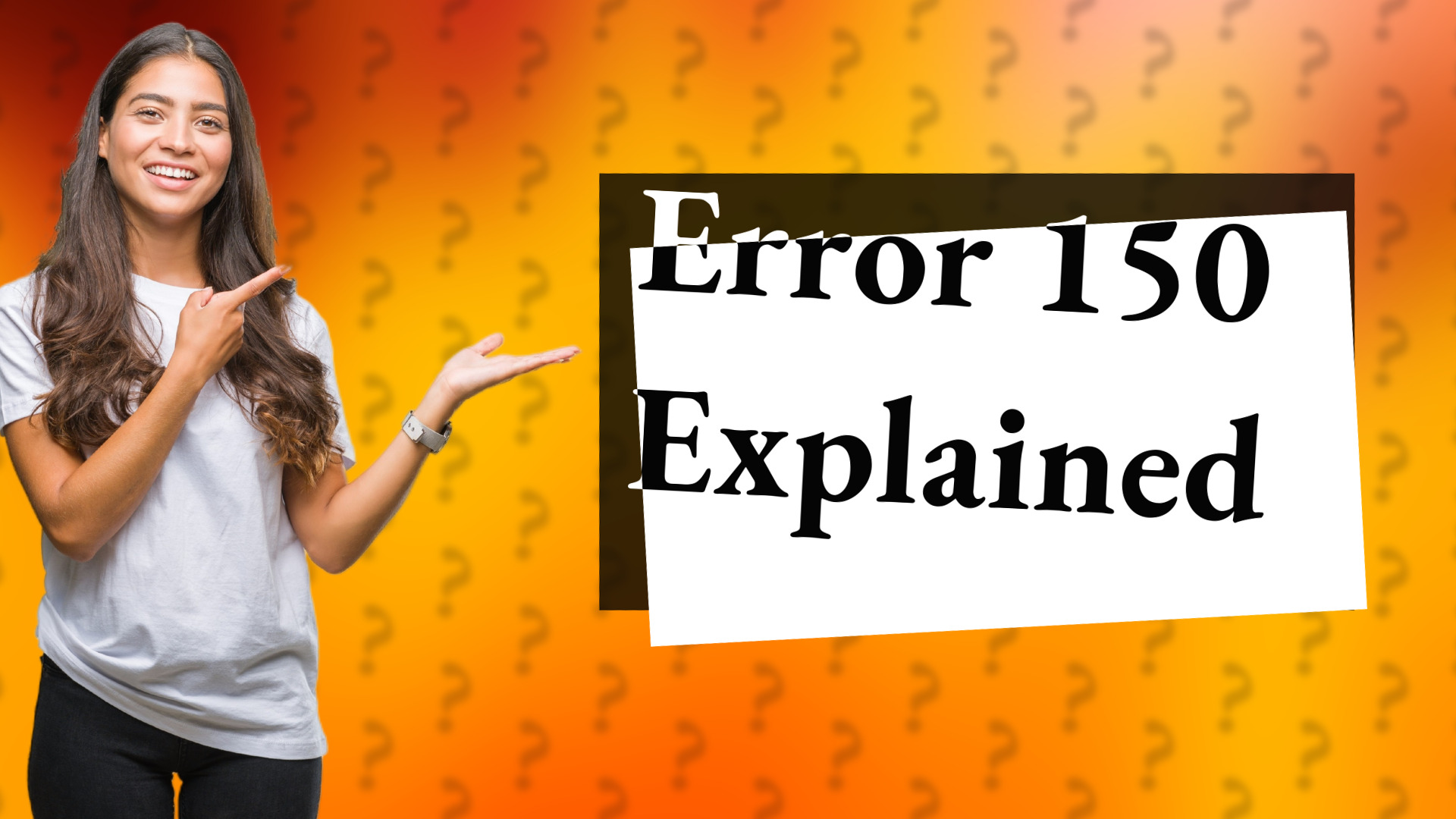 Error 150 Explained
