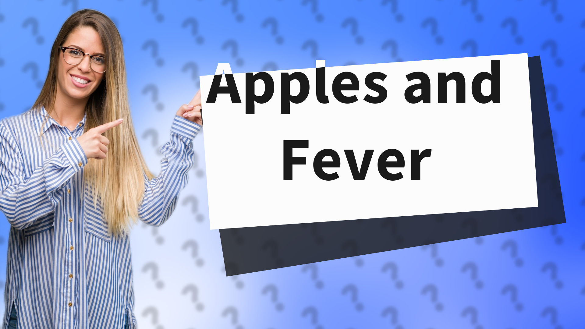 Apples and Fever