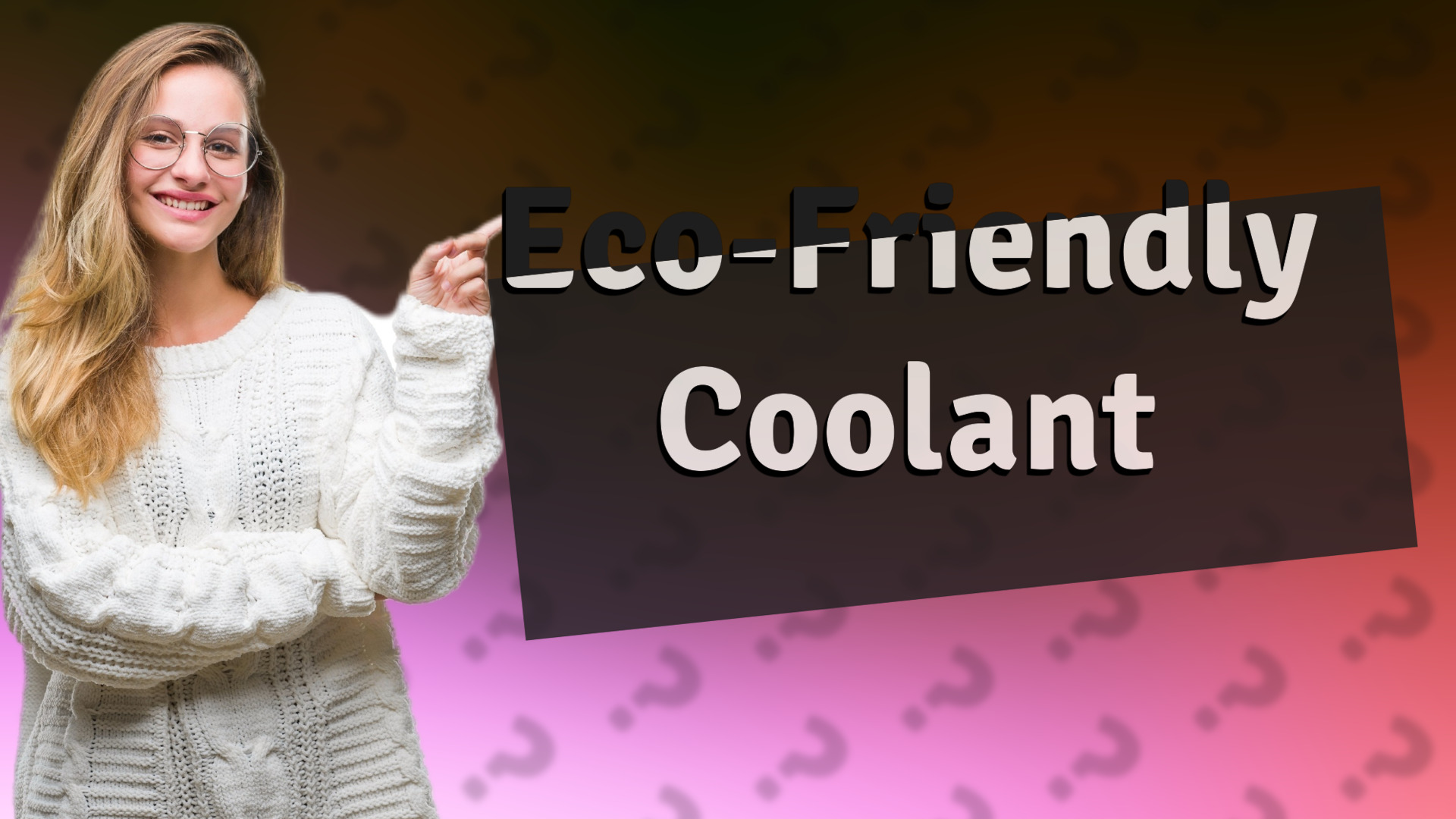 Eco-Friendly Coolant