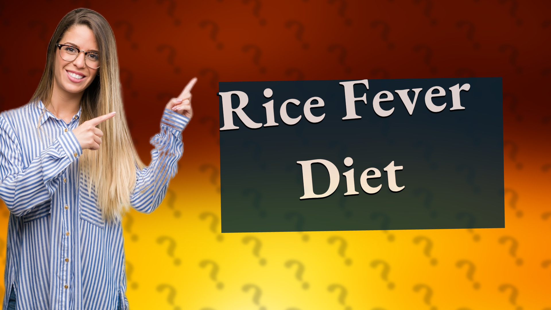 Rice Fever Diet