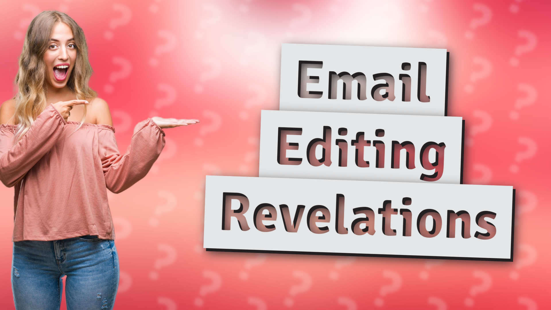 Email Editing Revelations