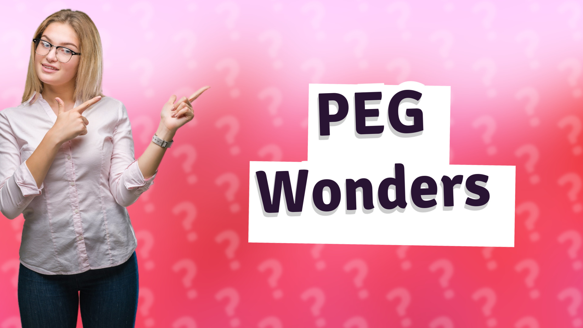 PEG Wonders