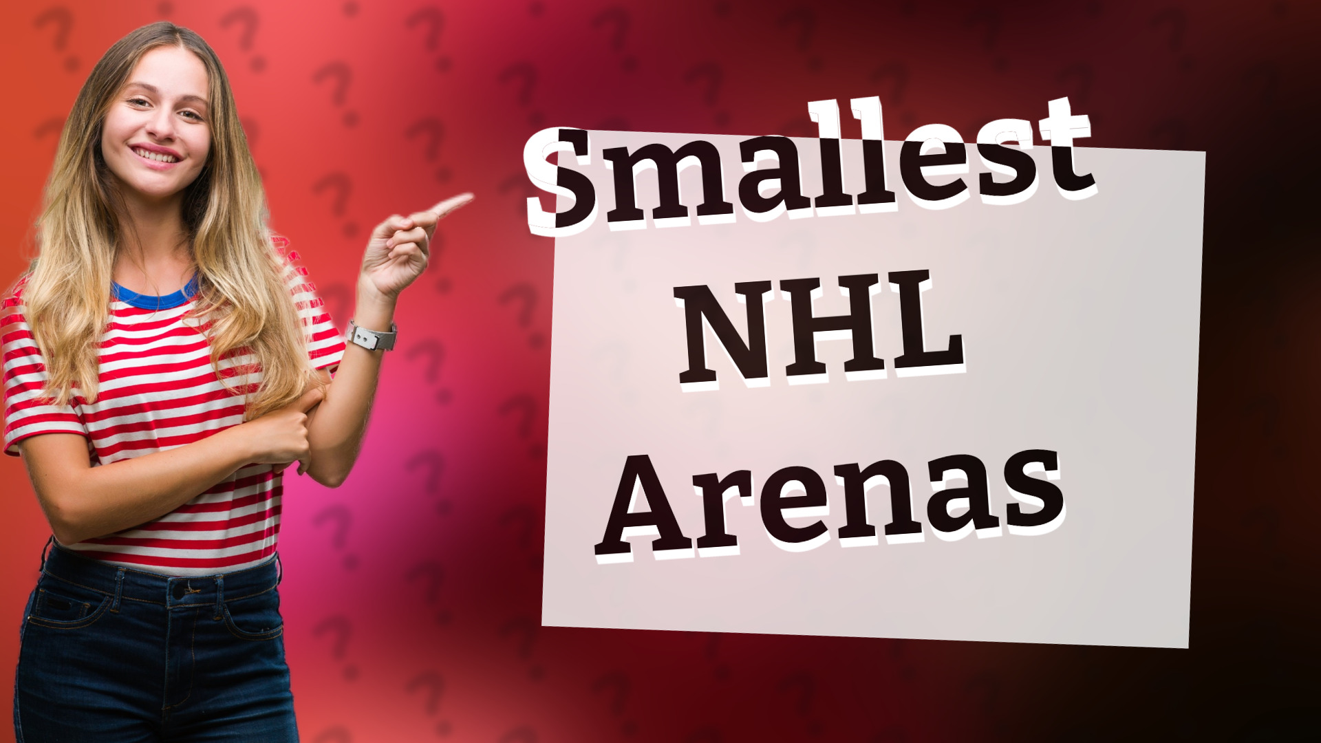 Smallest NHL Arenas