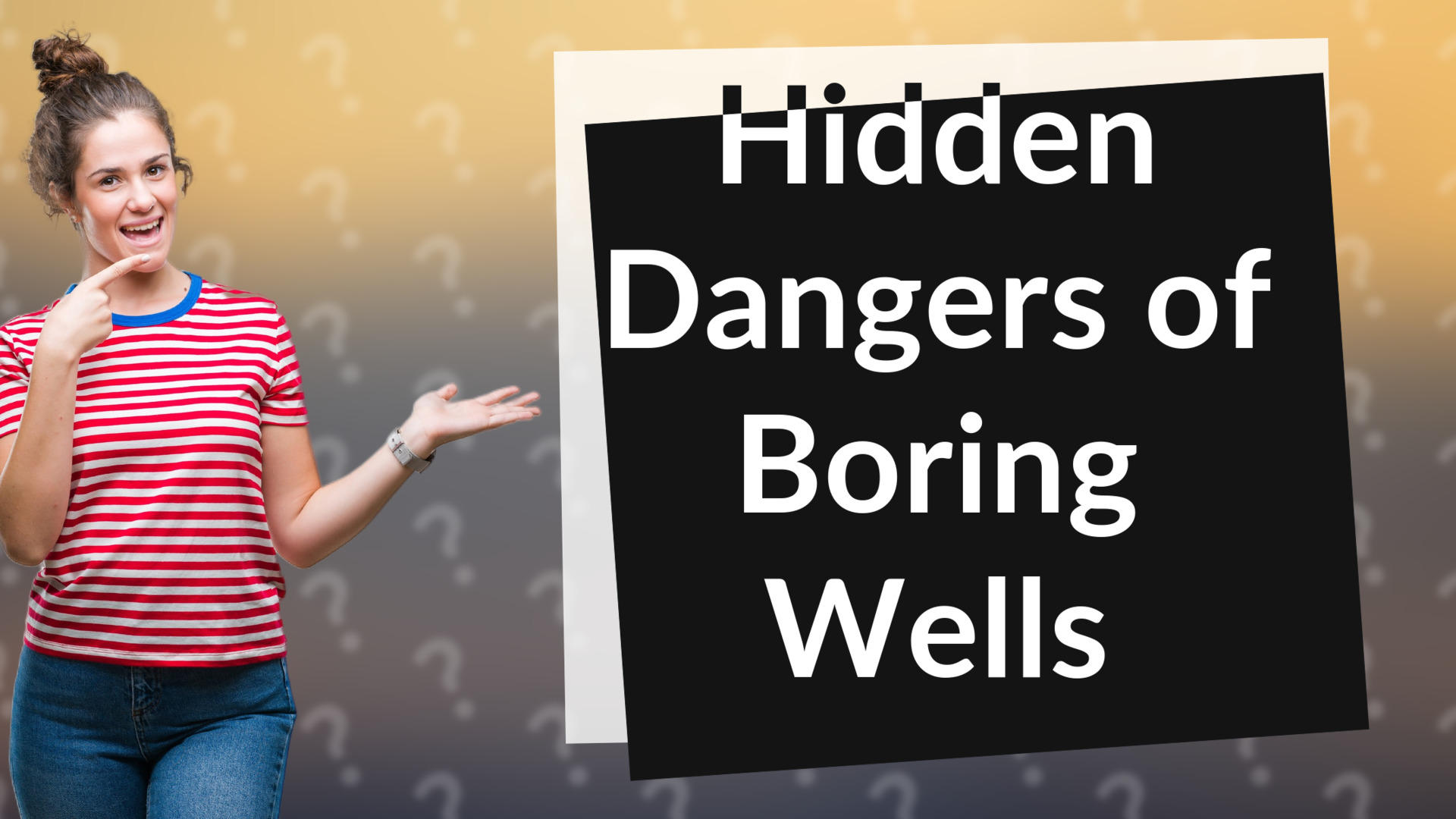 Hidden Dangers of Boring Wells