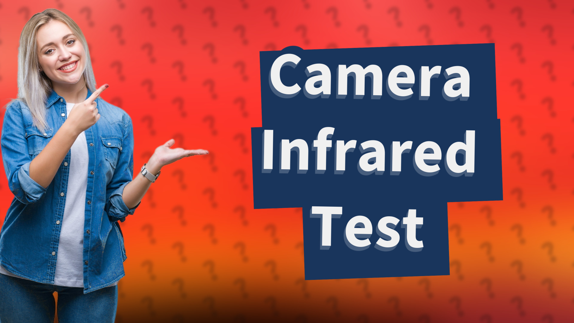 Camera Infrared Test