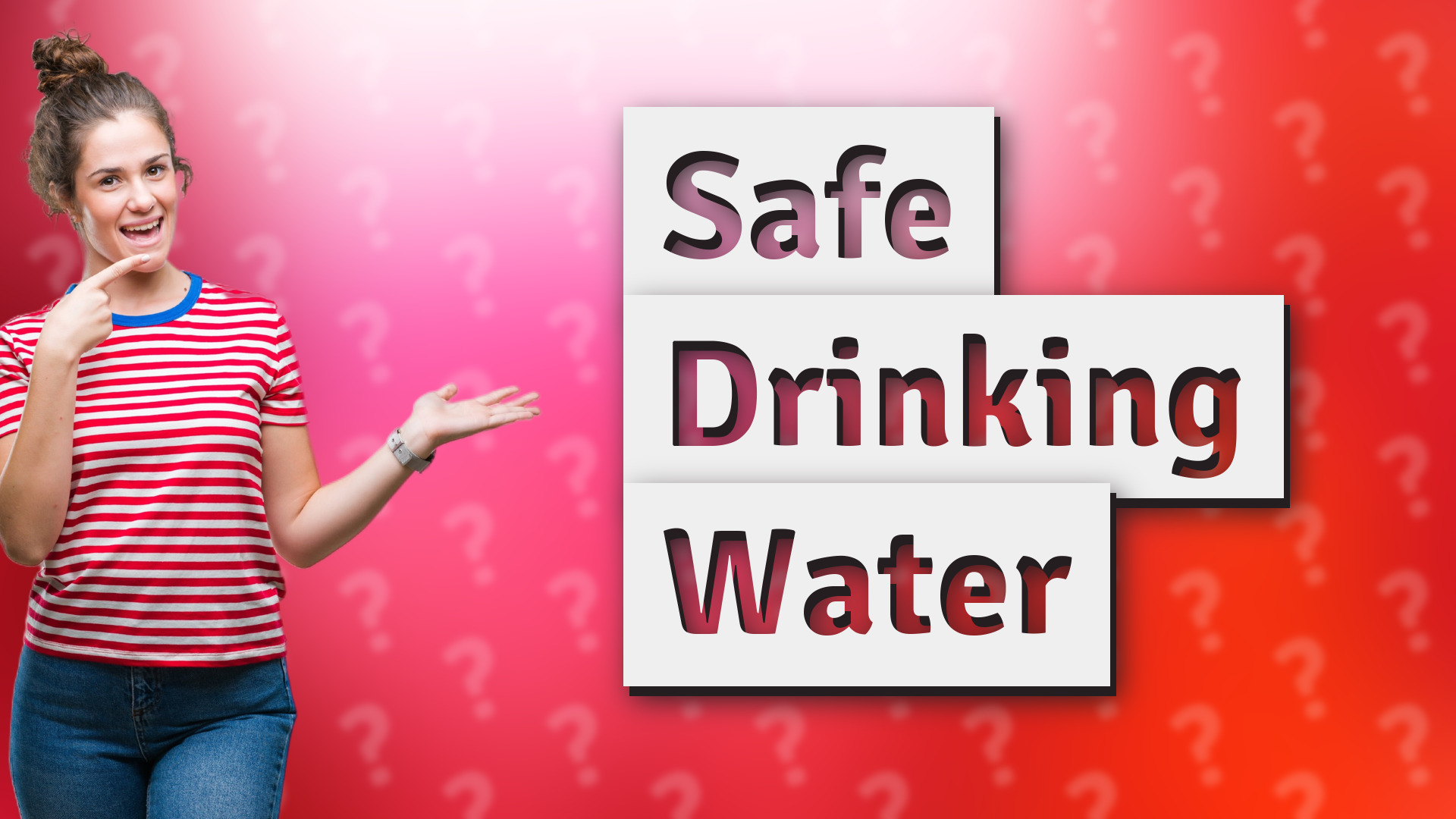 Safe Drinking Water