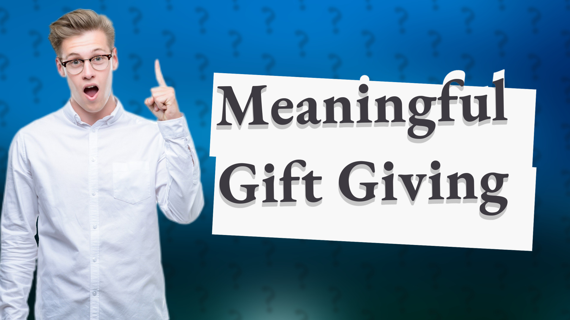 Meaningful Gift Giving