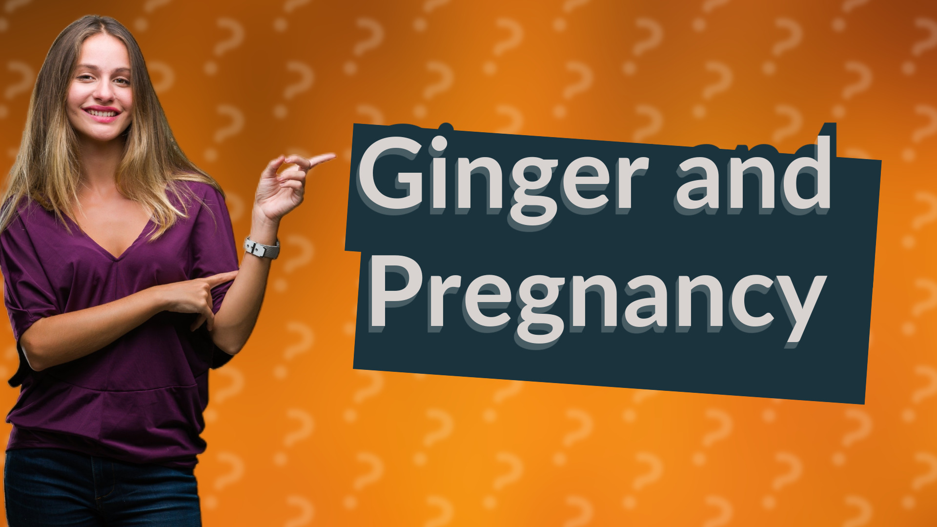 Ginger and Pregnancy