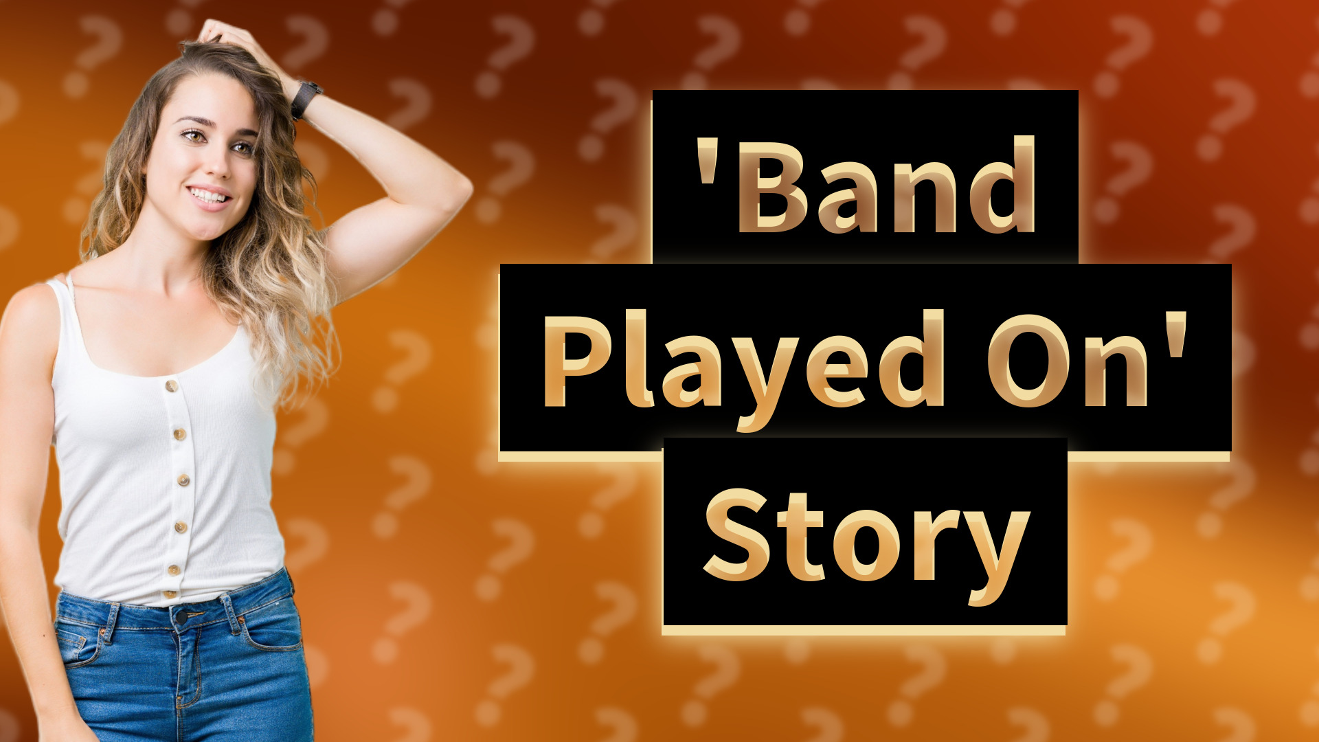 'Band Played On' Story