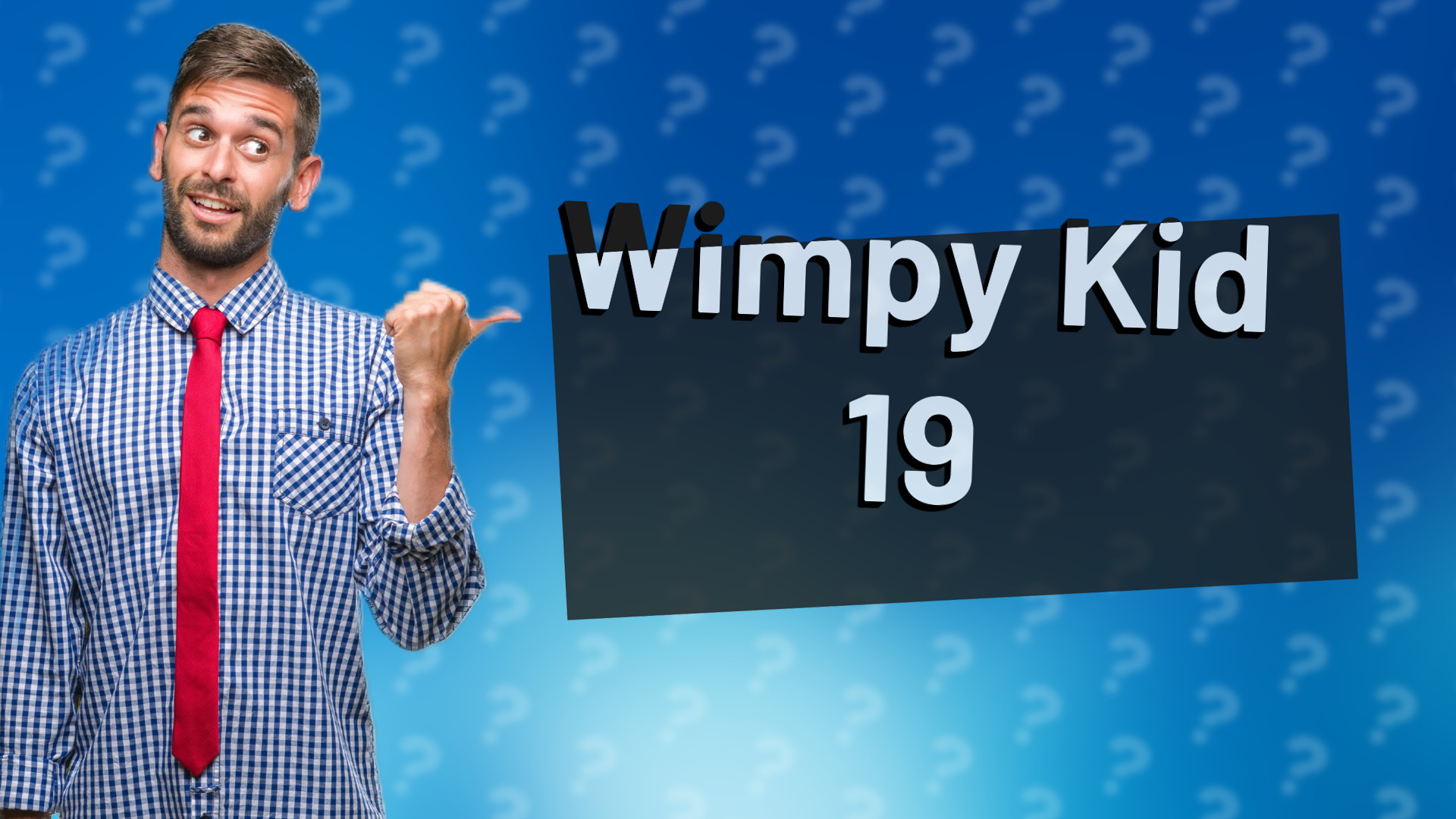 Wimpy Kid 19