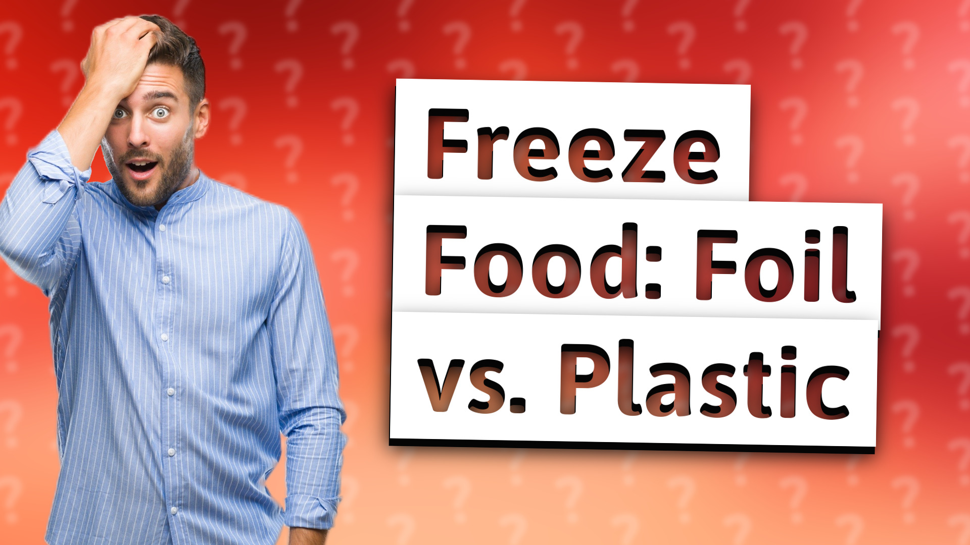 Freeze Food: Foil vs. Plastic