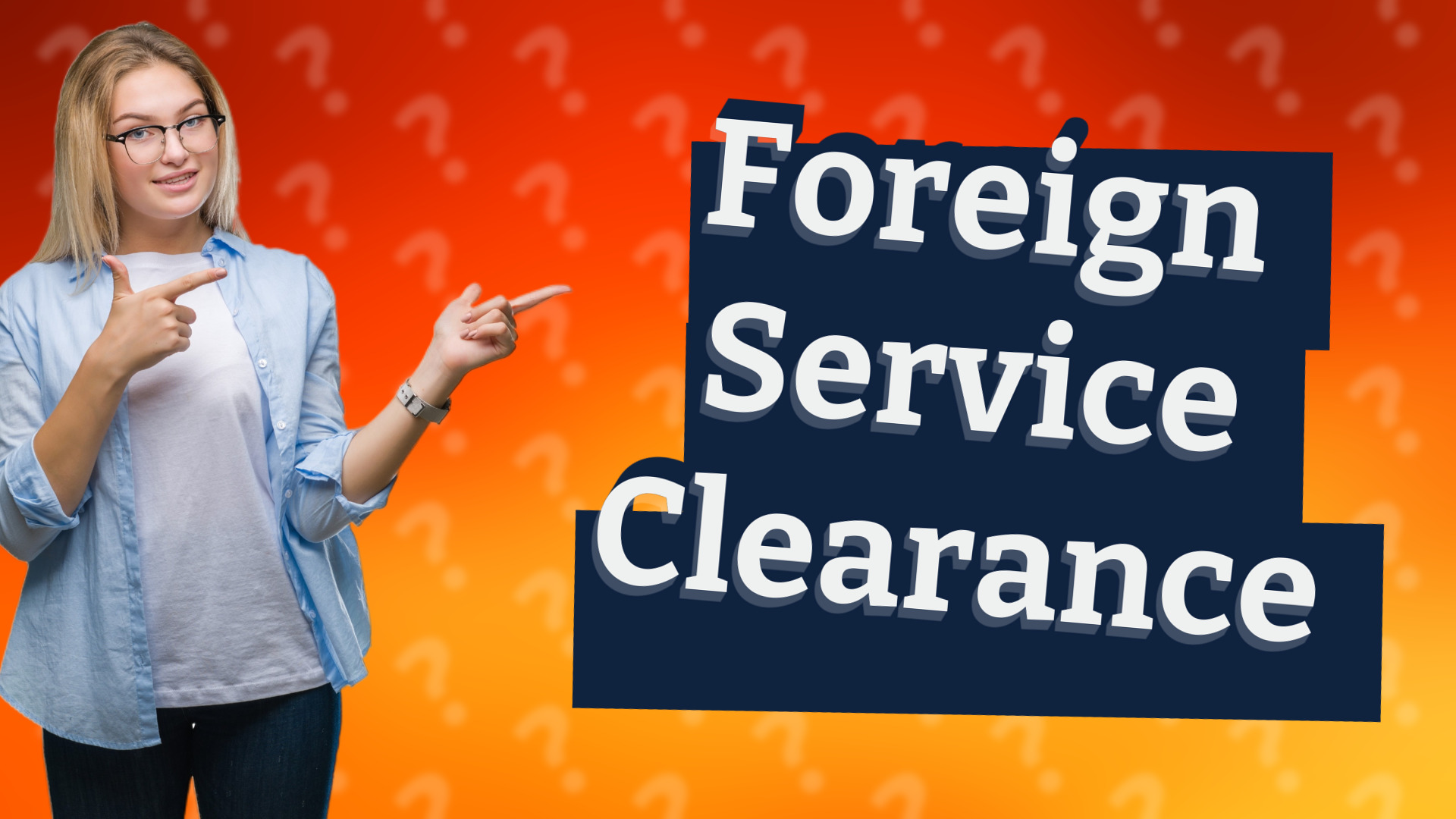 Foreign Service Clearance