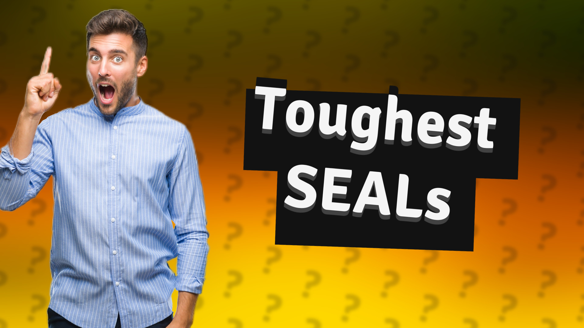 Toughest SEALs