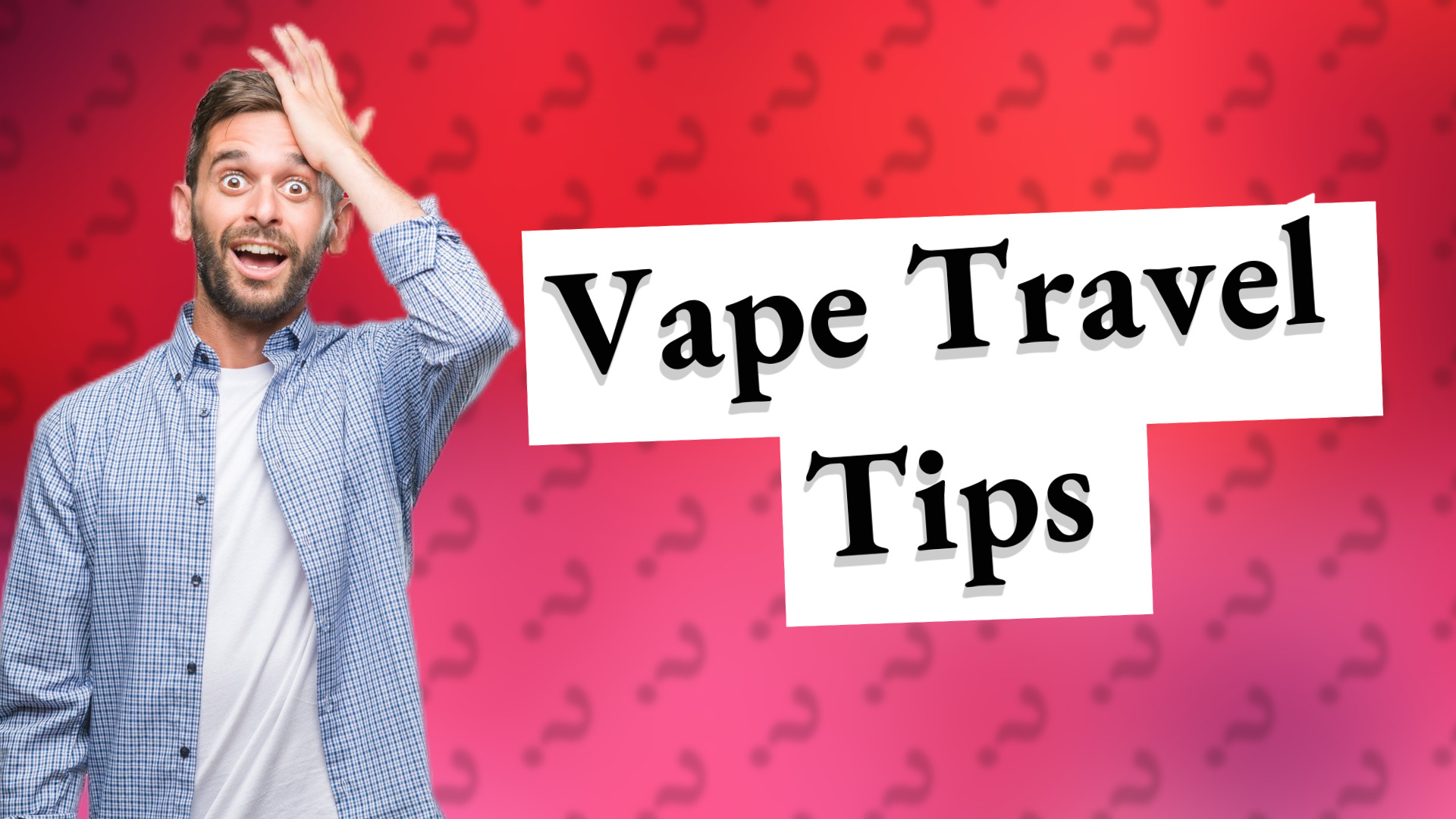 Vape Travel Tips
