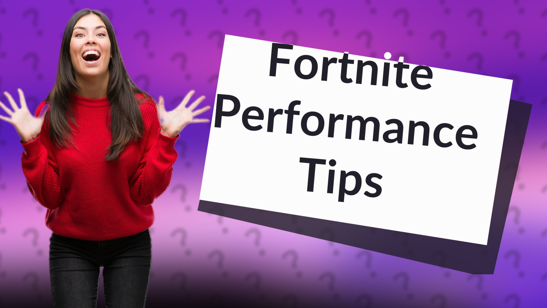 Fortnite Performance Tips