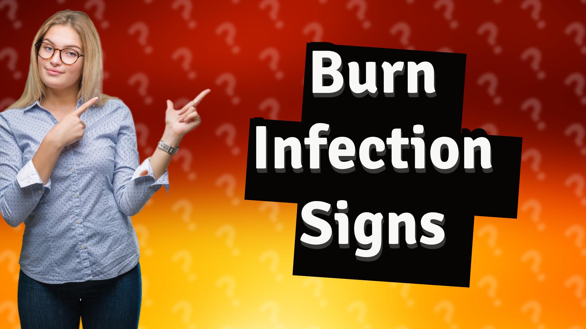 Burn Infection Signs