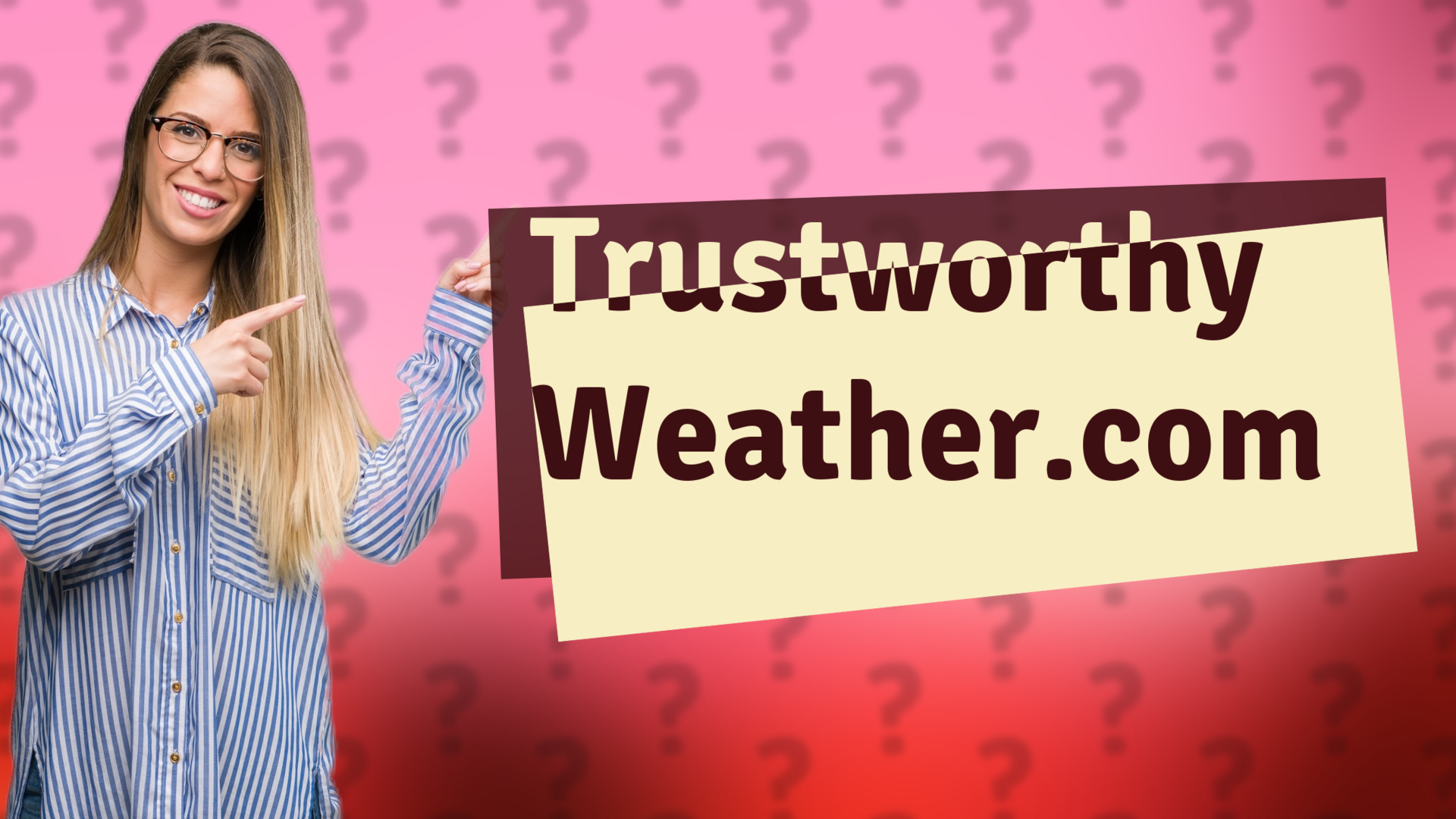 Trustworthy Weather.com