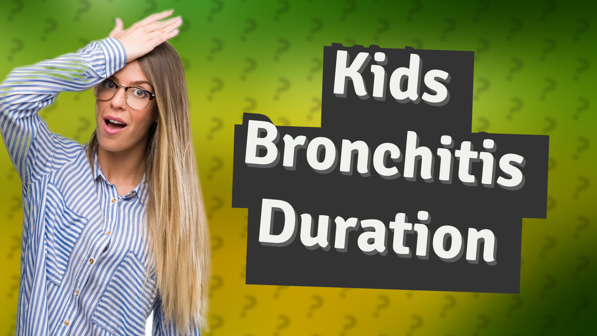 Kids Bronchitis Duration