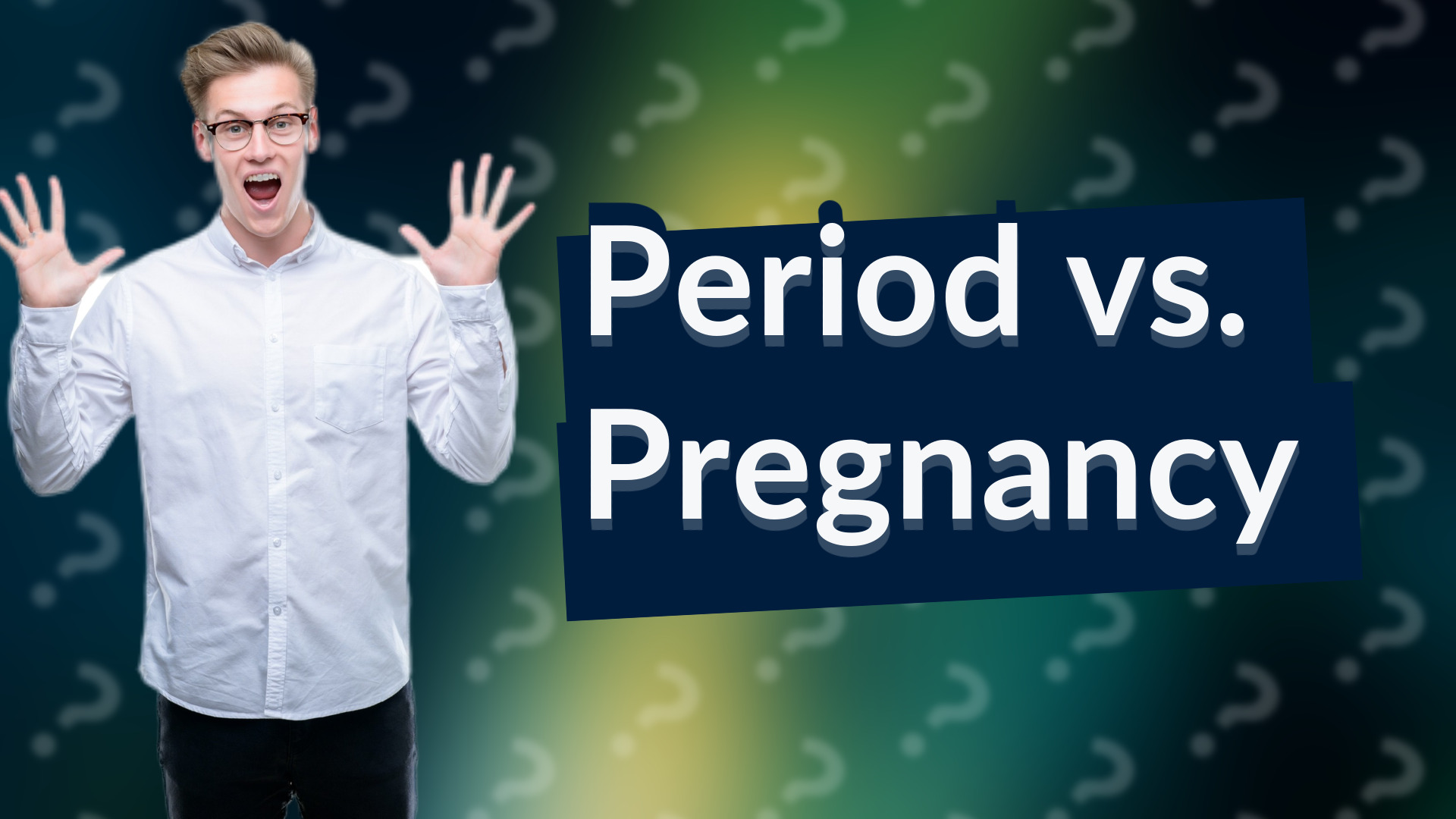 Period vs. Pregnancy