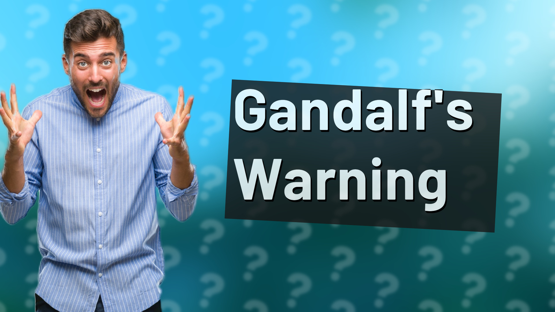 Gandalf's Warning