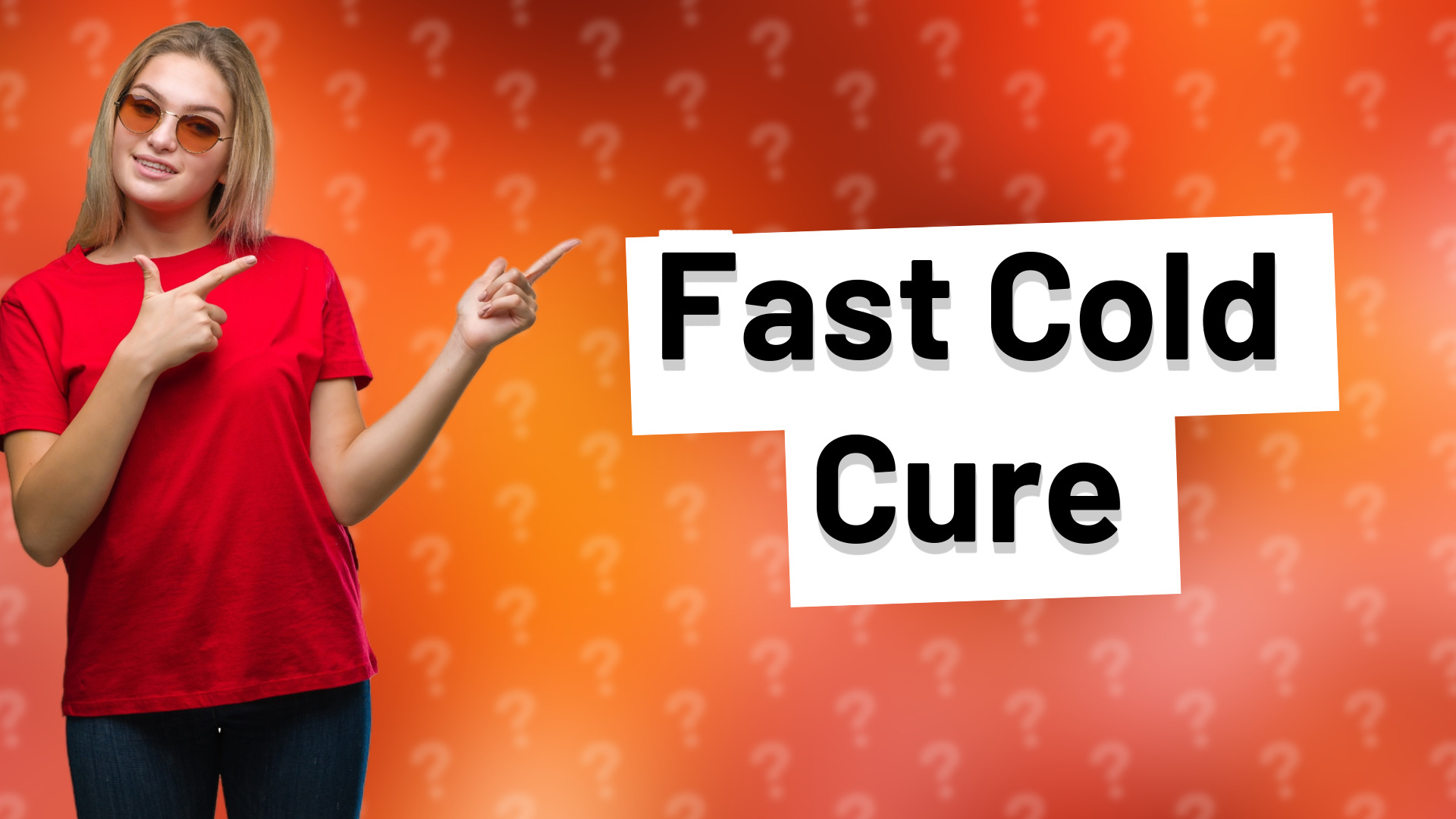 Fast Cold Cure