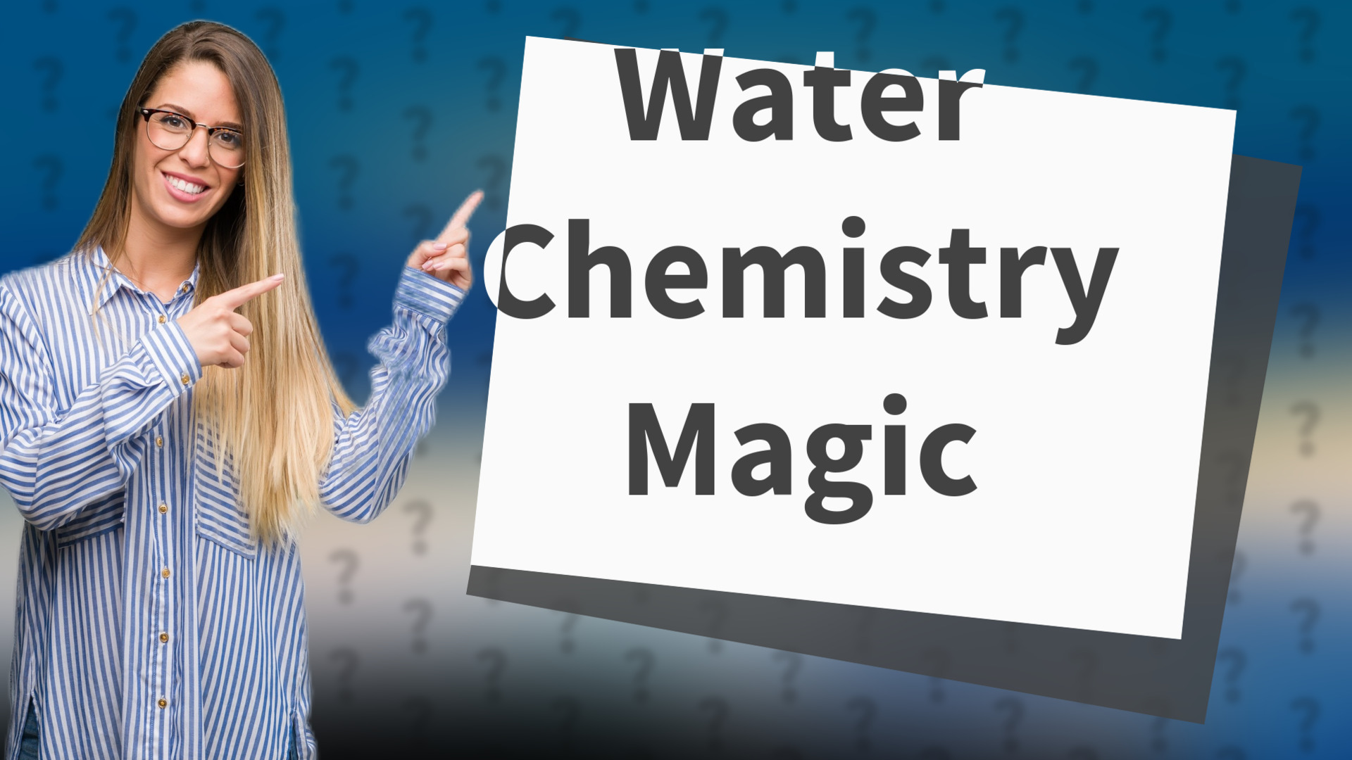 Water Chemistry Magic