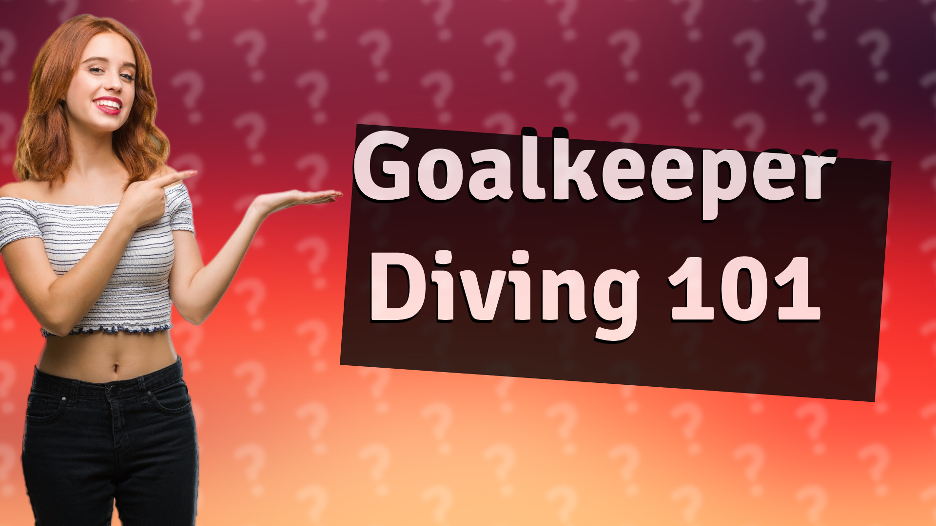 Goalkeeper Diving 101