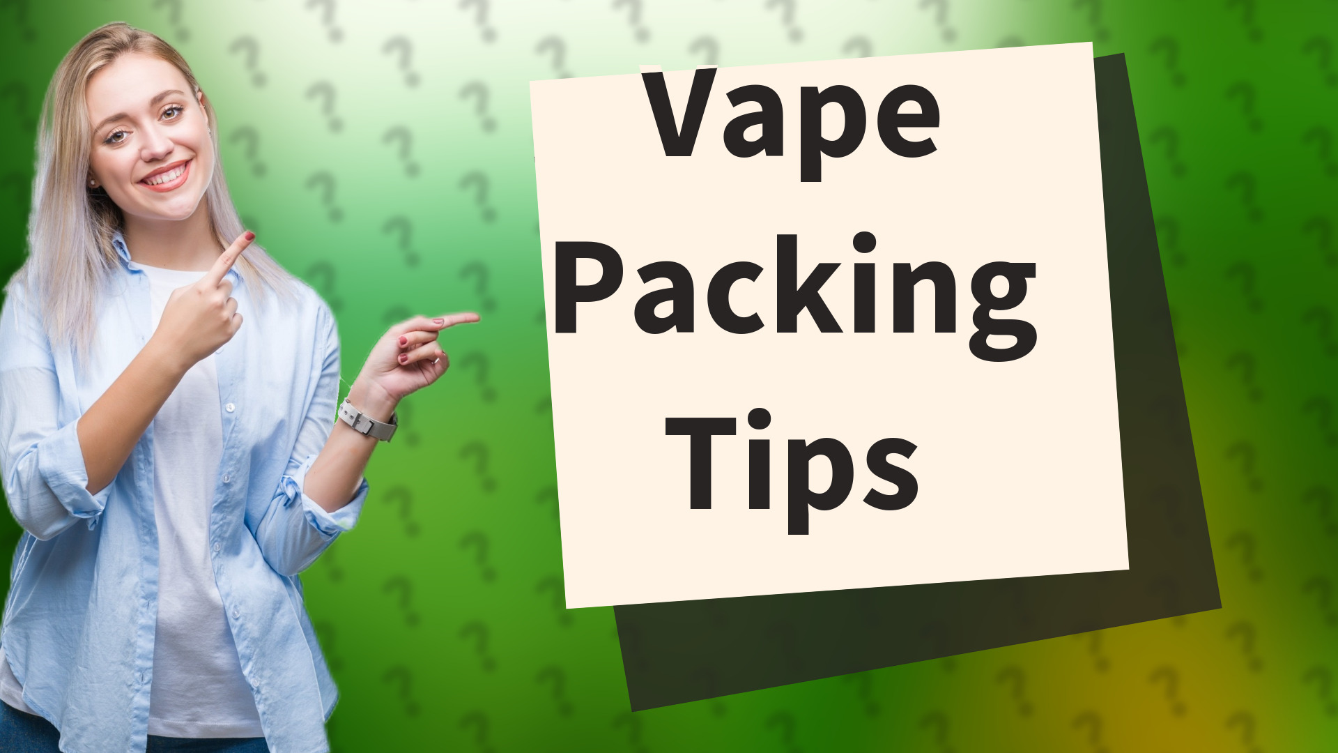 Vape Packing Tips