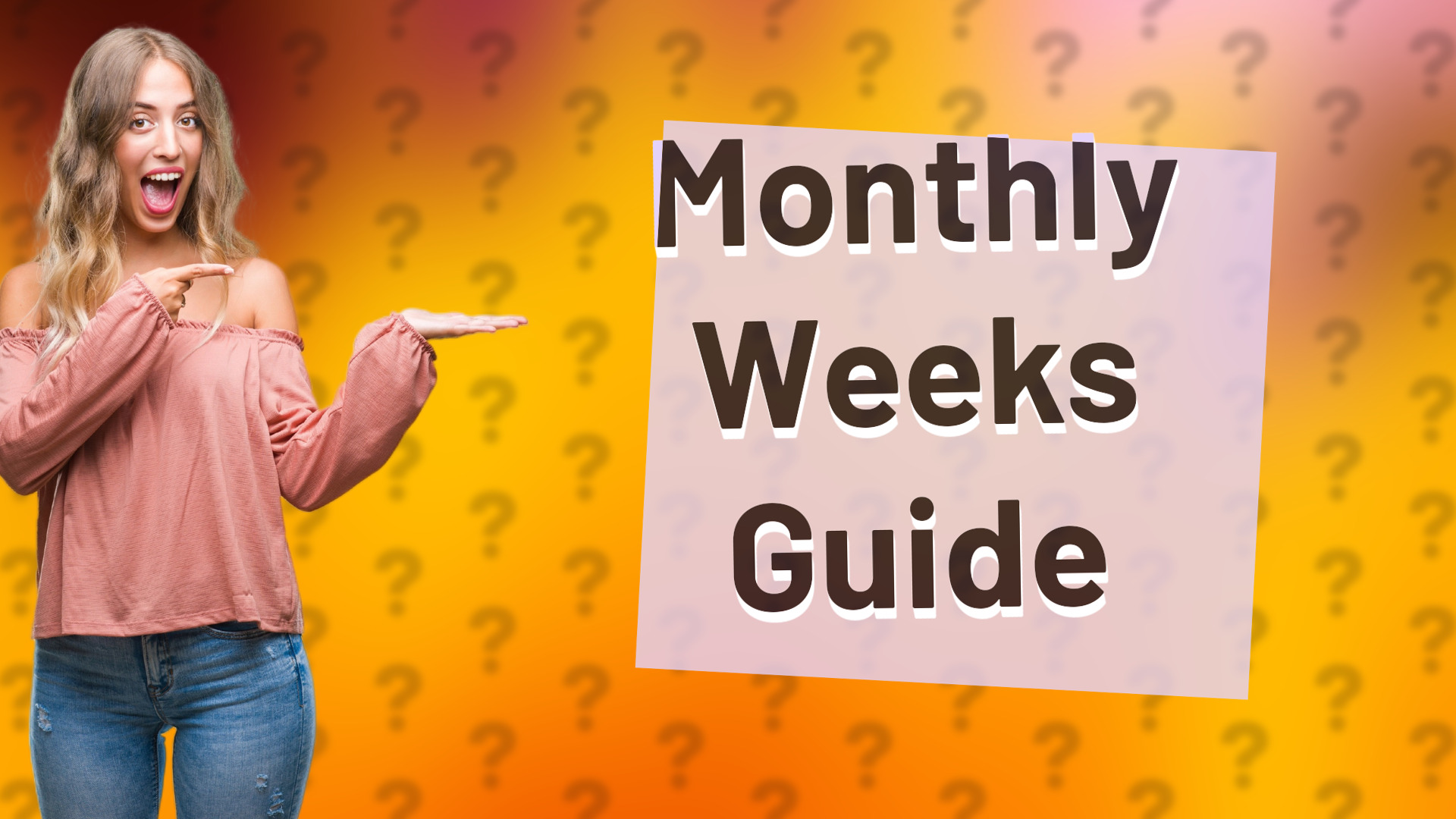 Monthly Weeks Guide