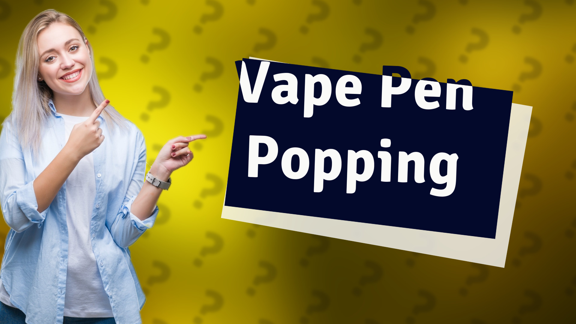 Vape Pen Popping