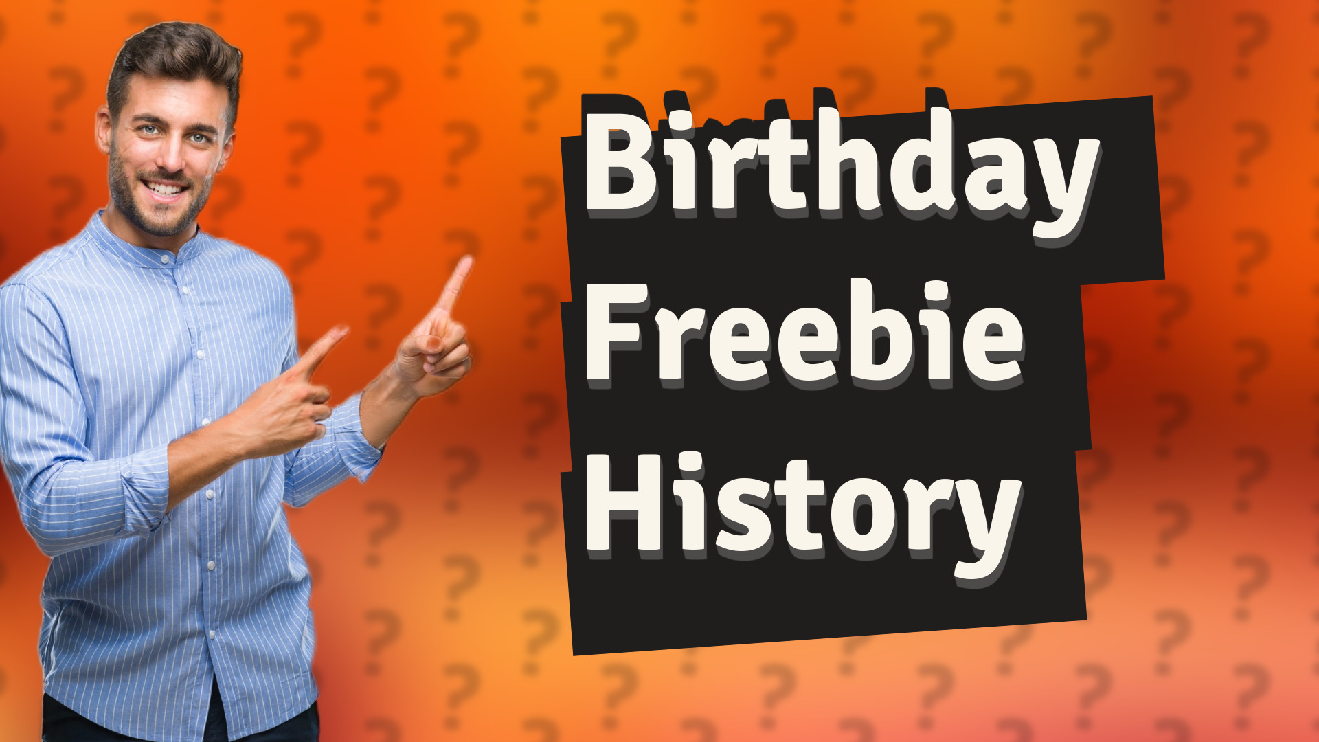 Birthday Freebie History