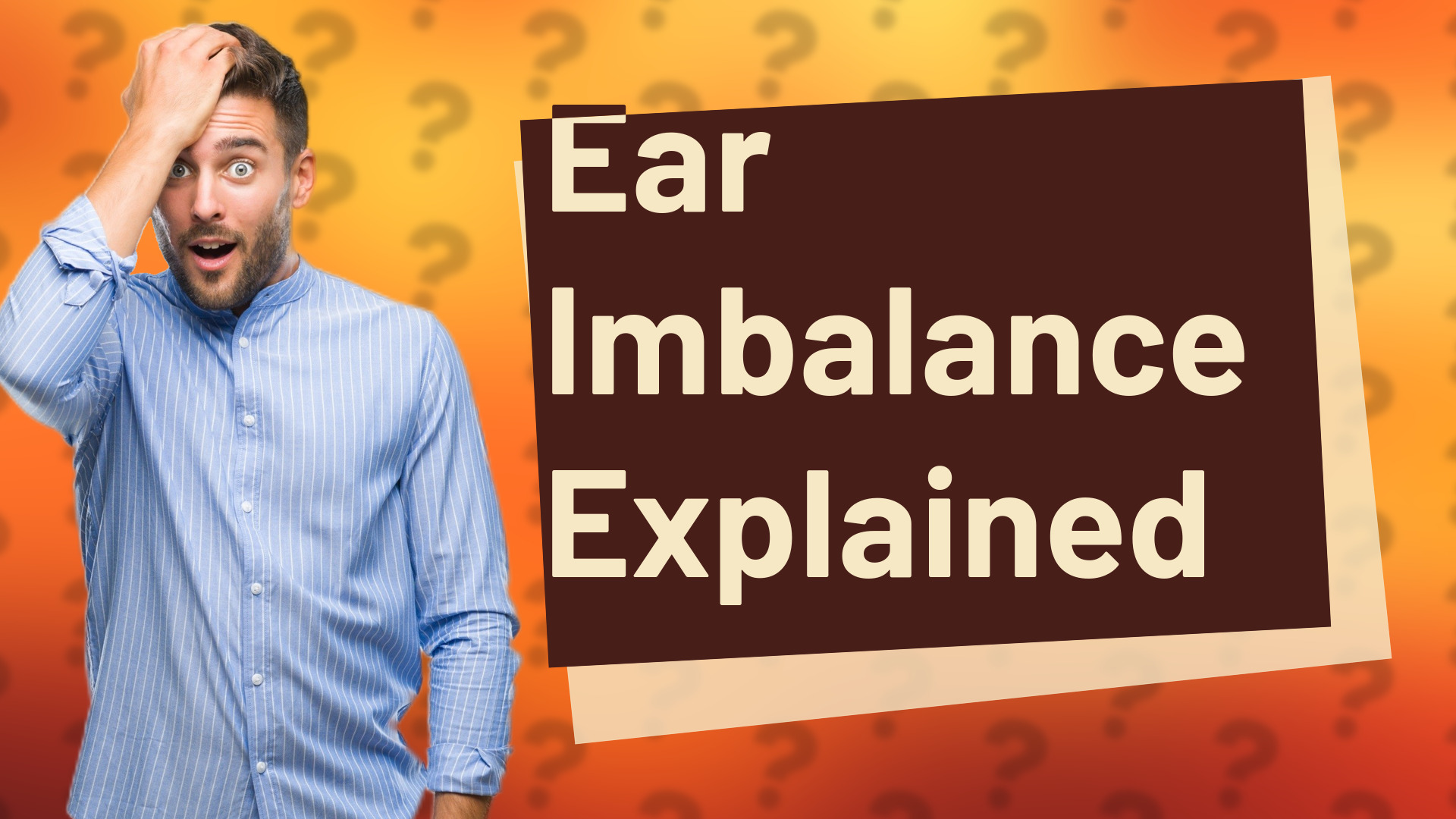 Ear Imbalance Explained