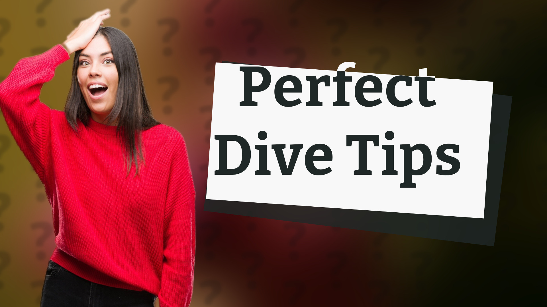 Perfect Dive Tips