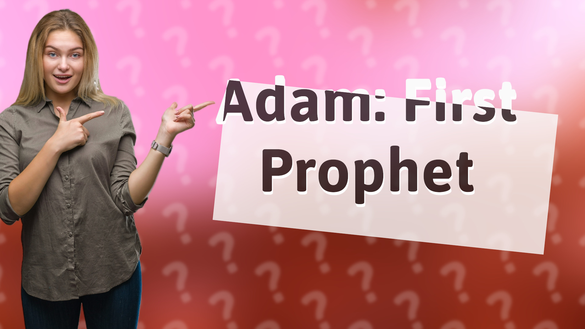 Adam: First Prophet