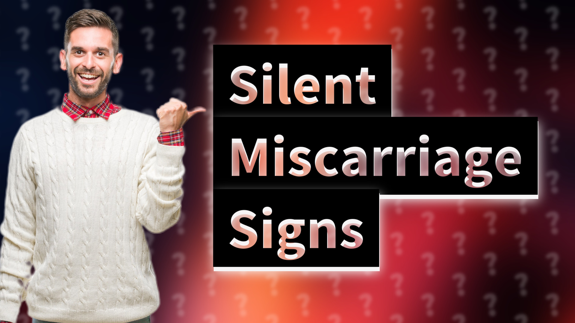 Silent Miscarriage Signs