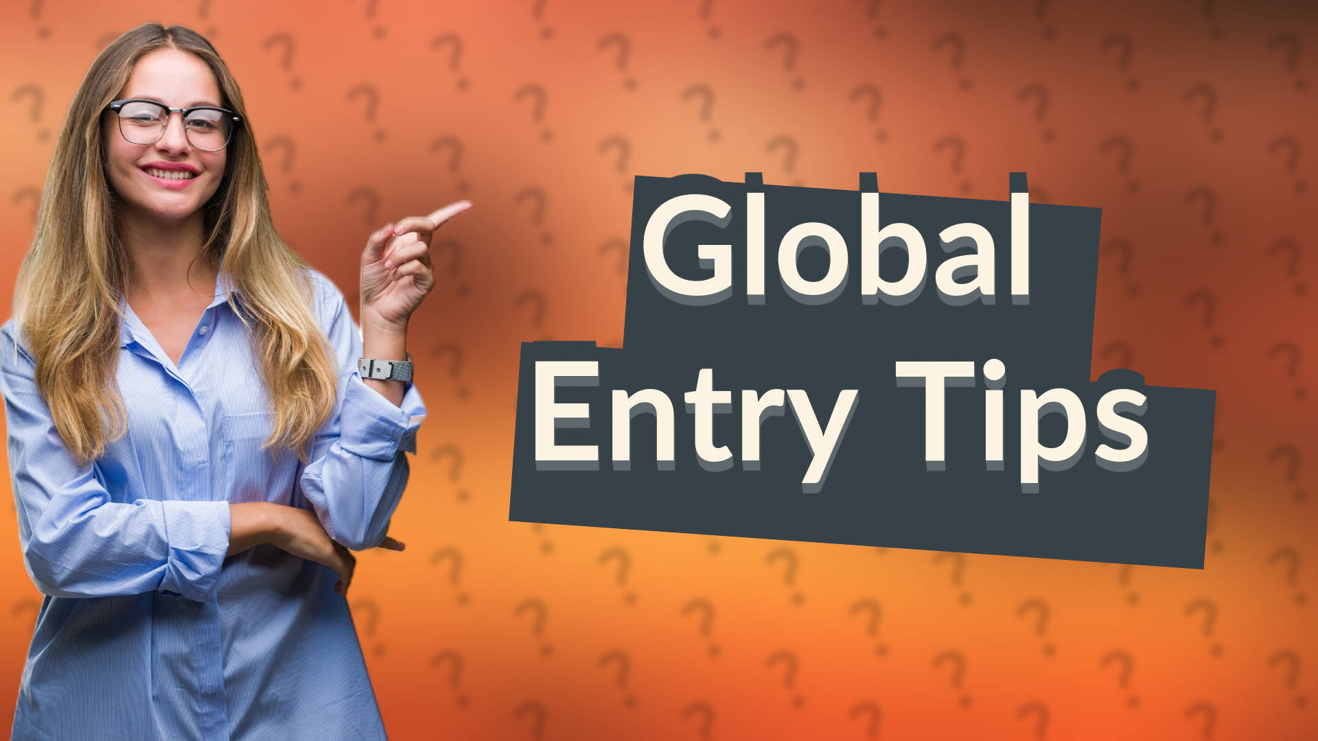 Global Entry Tips