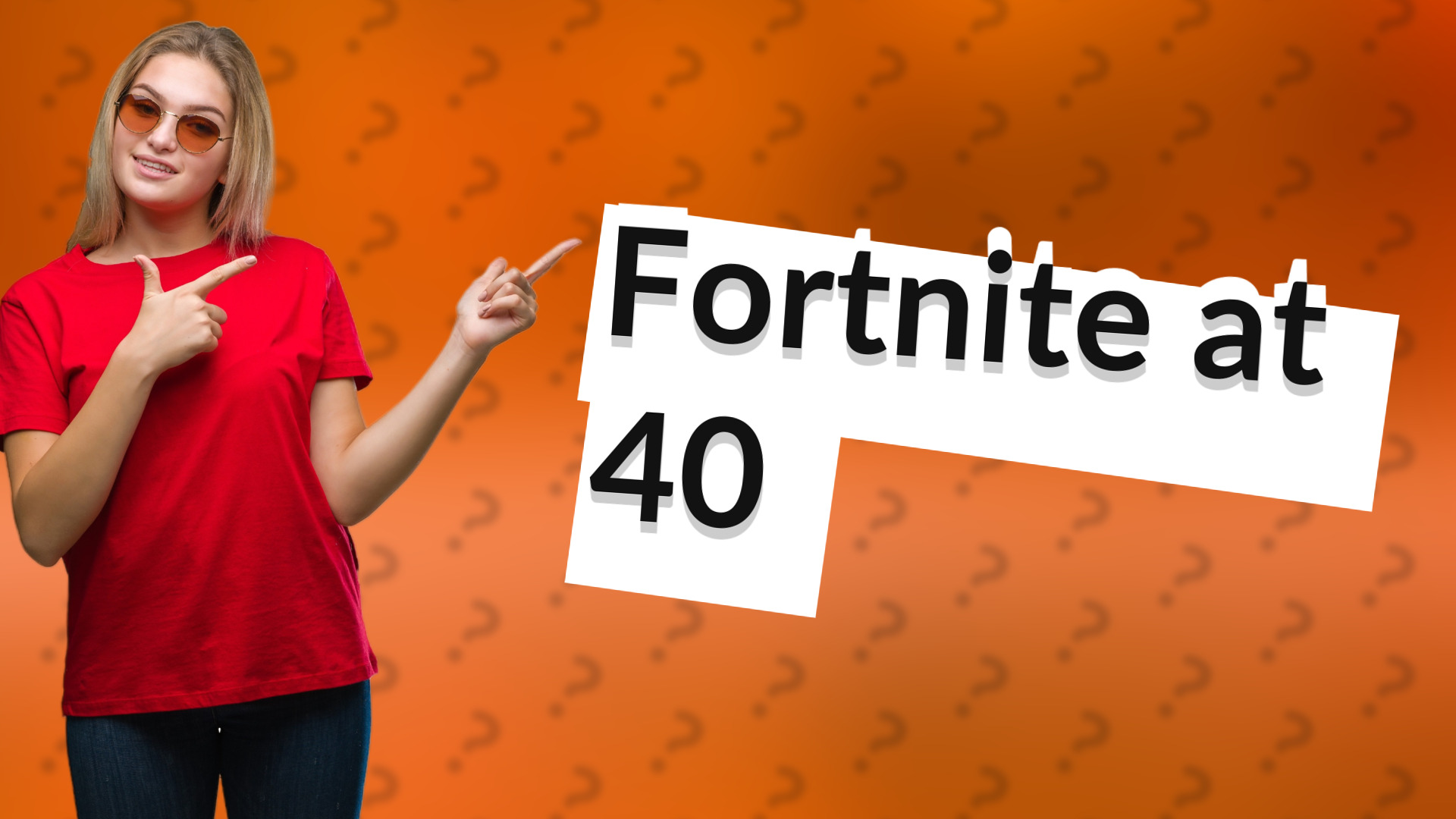 Fortnite at 40