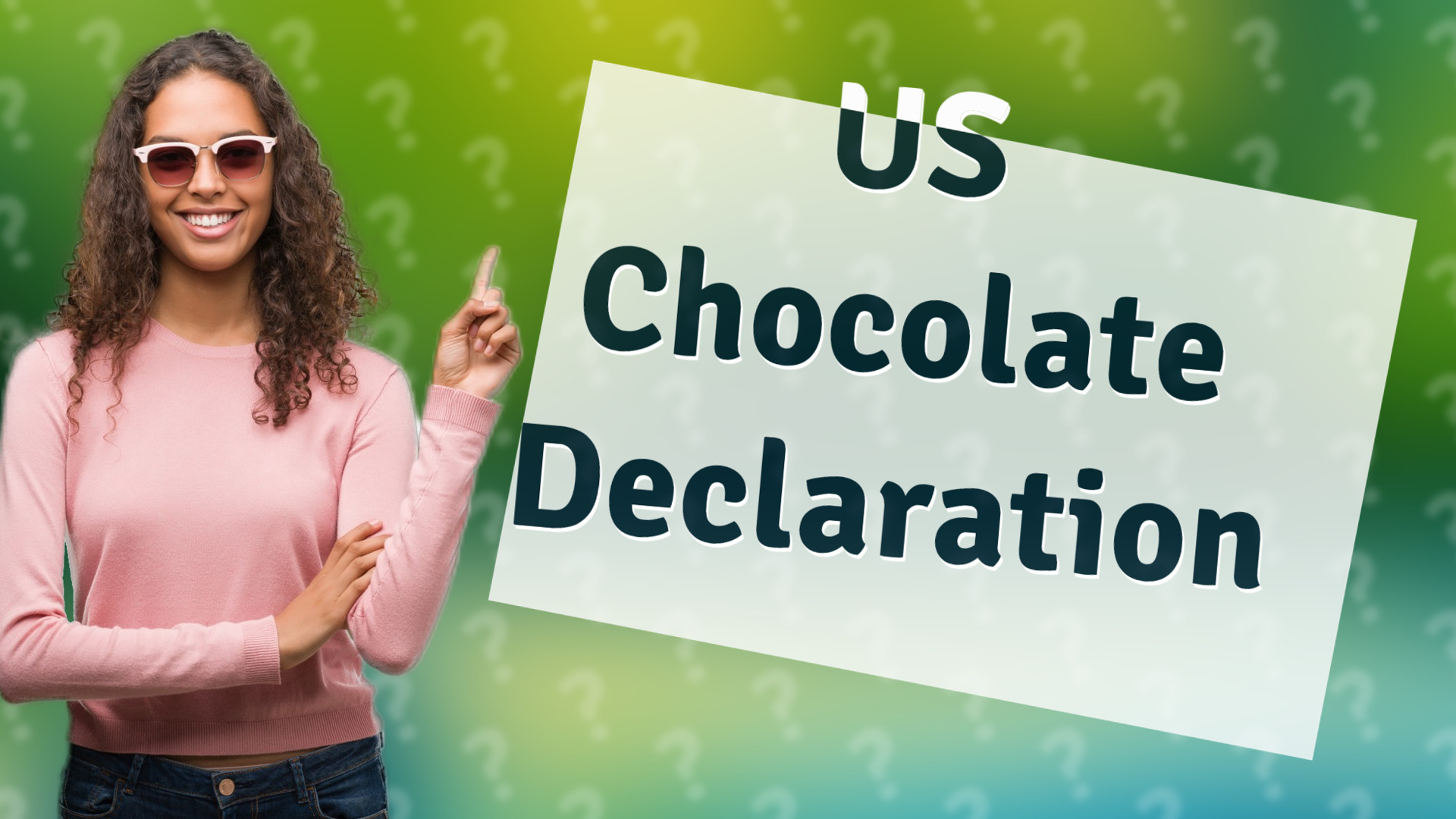 US Chocolate Declaration