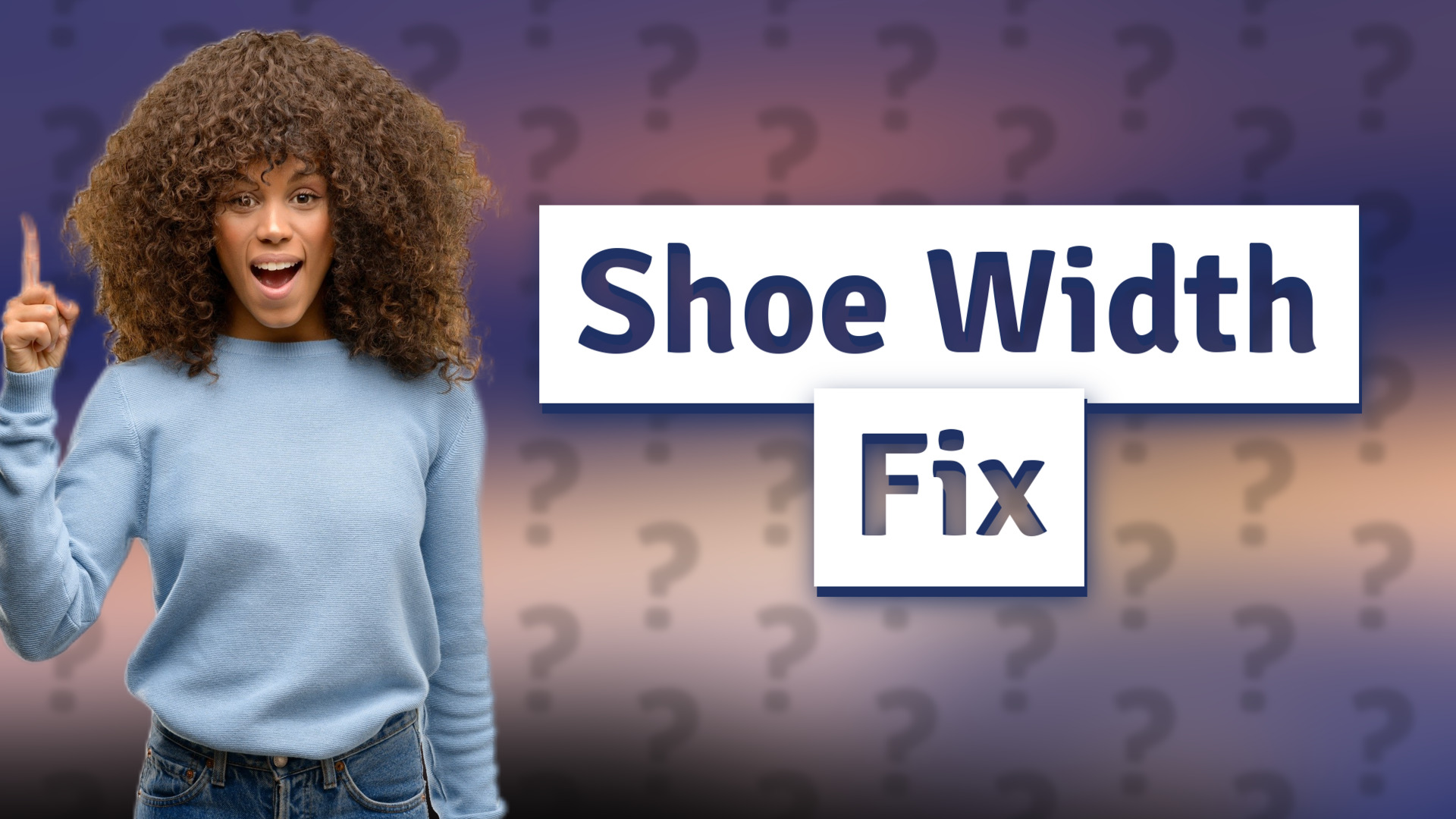 Shoe Width Fix