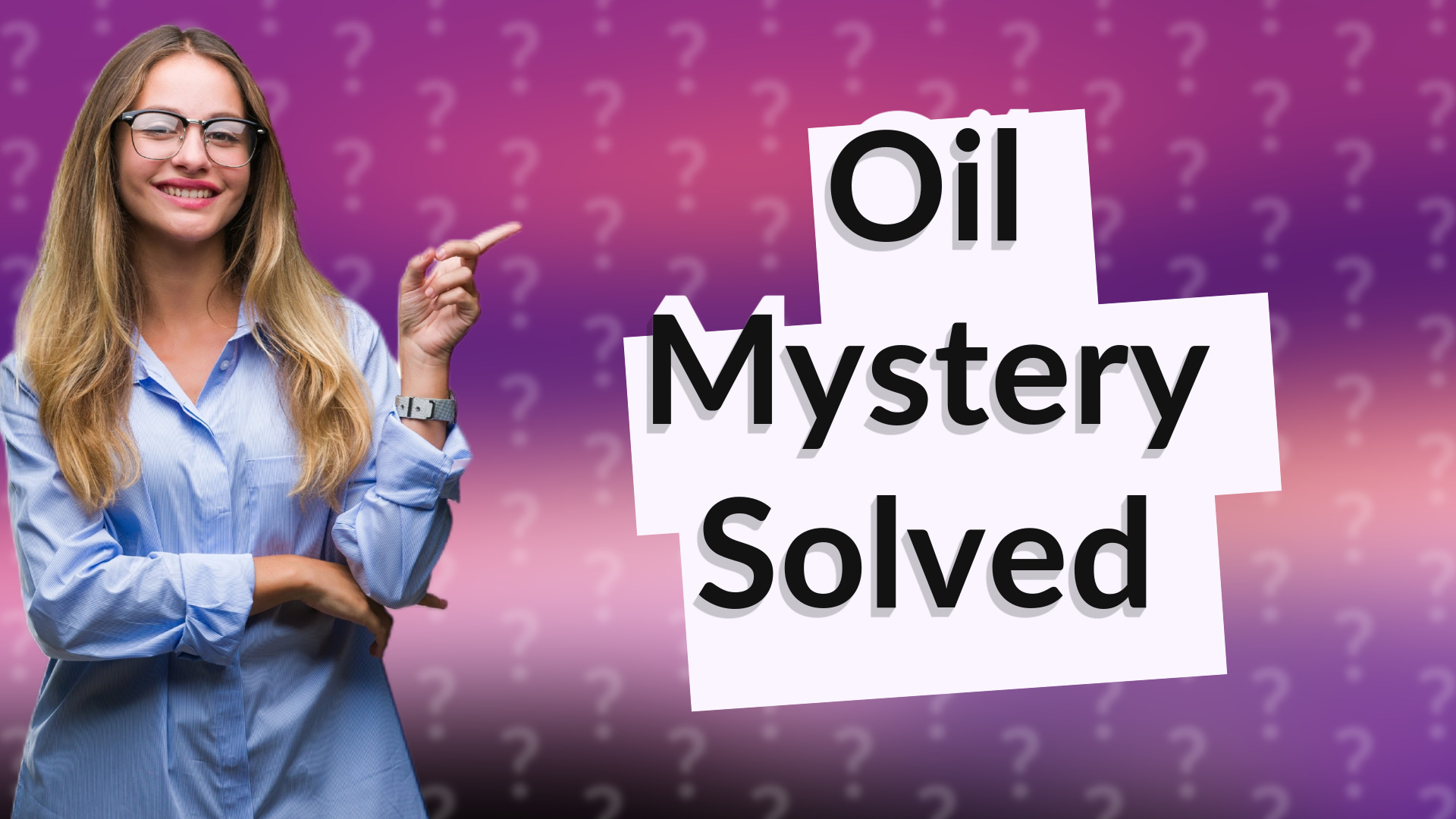 Oil Mystery Solved